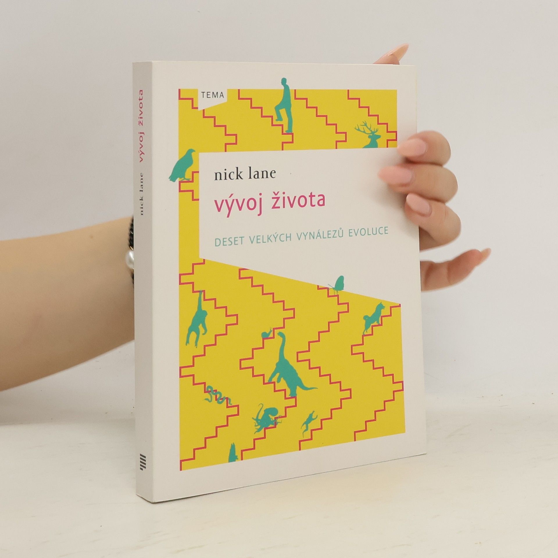 Nick Lane Vývoj života. Deset velkých vynálezů evoluce