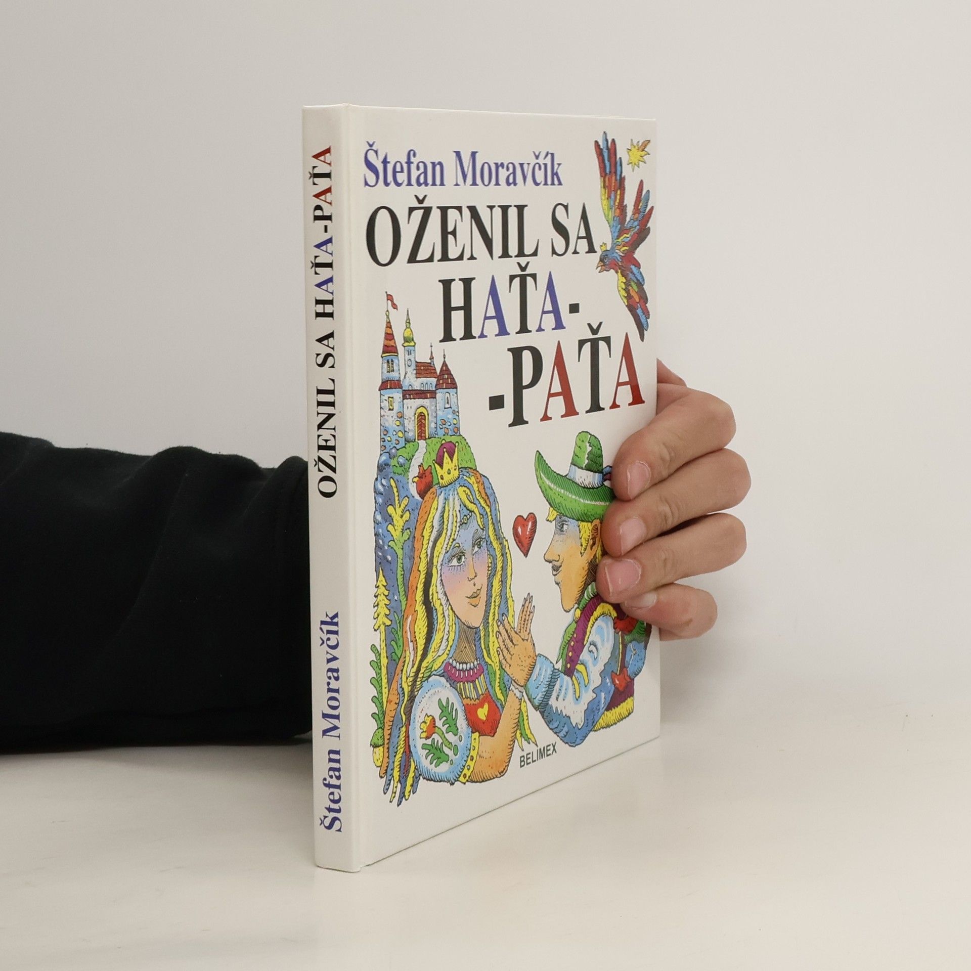 Štefan Moravčík Oženil sa Haťa-Paťa