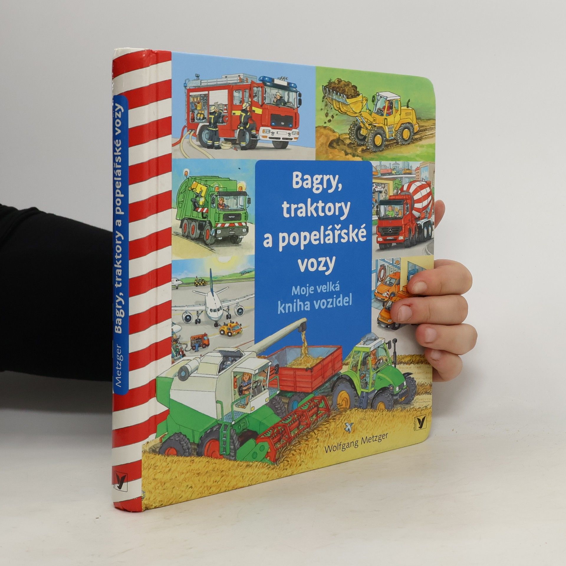 Daniela Prusse Bagry, traktory a popelářské vozy : moje velká kniha vozidel