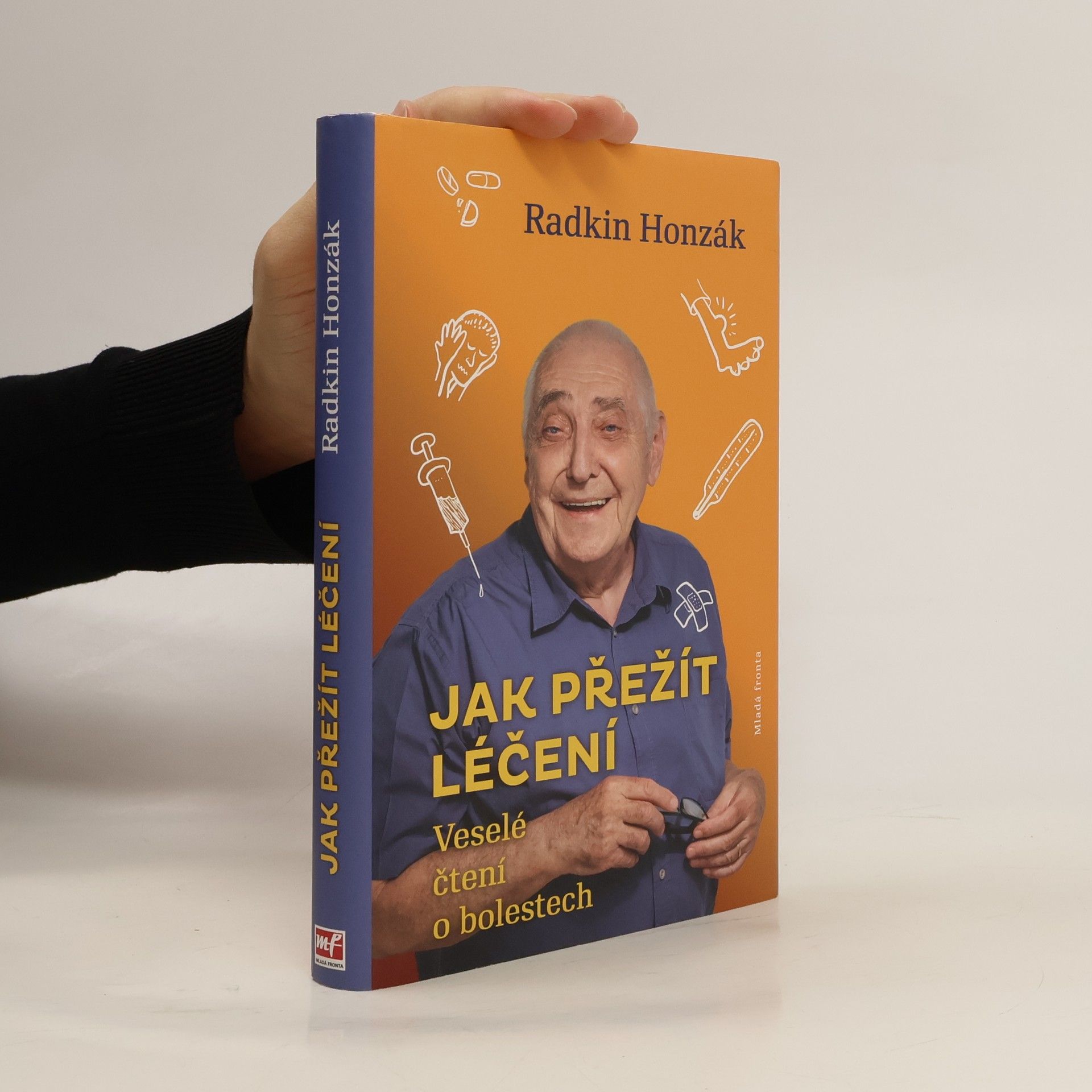 Radkin Honzák Jak přežít léčení : Veselé čtení o bolestech