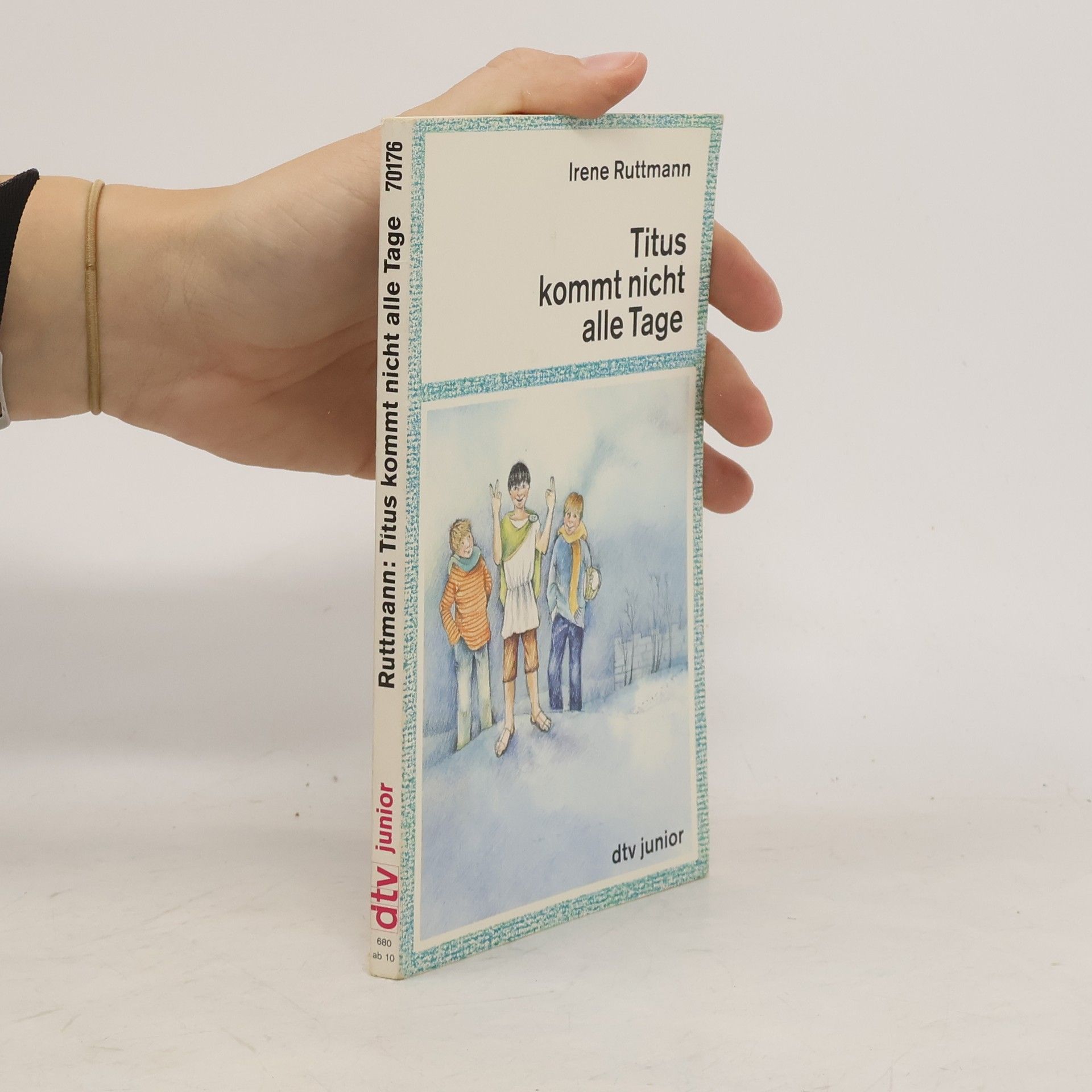 Irene Ruttmann Titus kommt nicht alle Tage