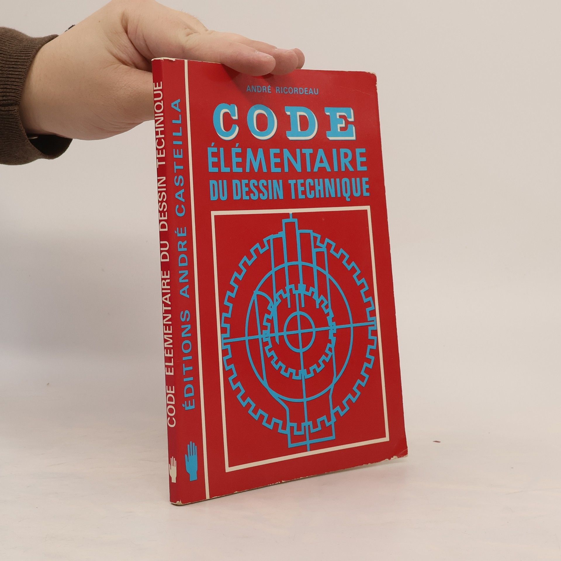 André Ricordeau Code élémentaire du dessin technique