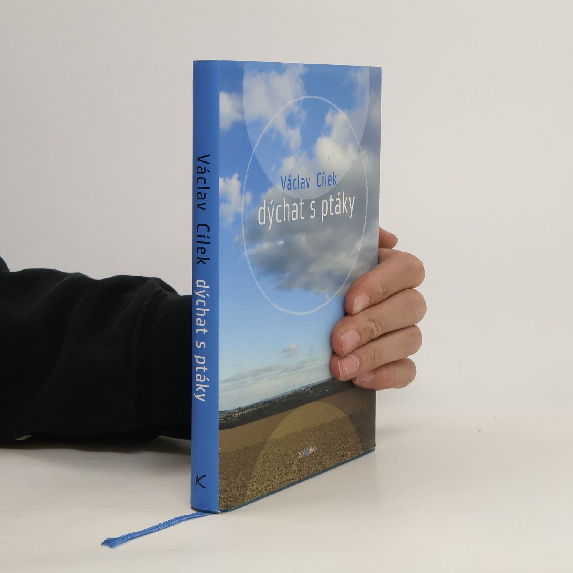 Václav Cílek Dýchat s ptáky: Obyčejné texty o světle paměti, pravdě oblaků a útěše míst