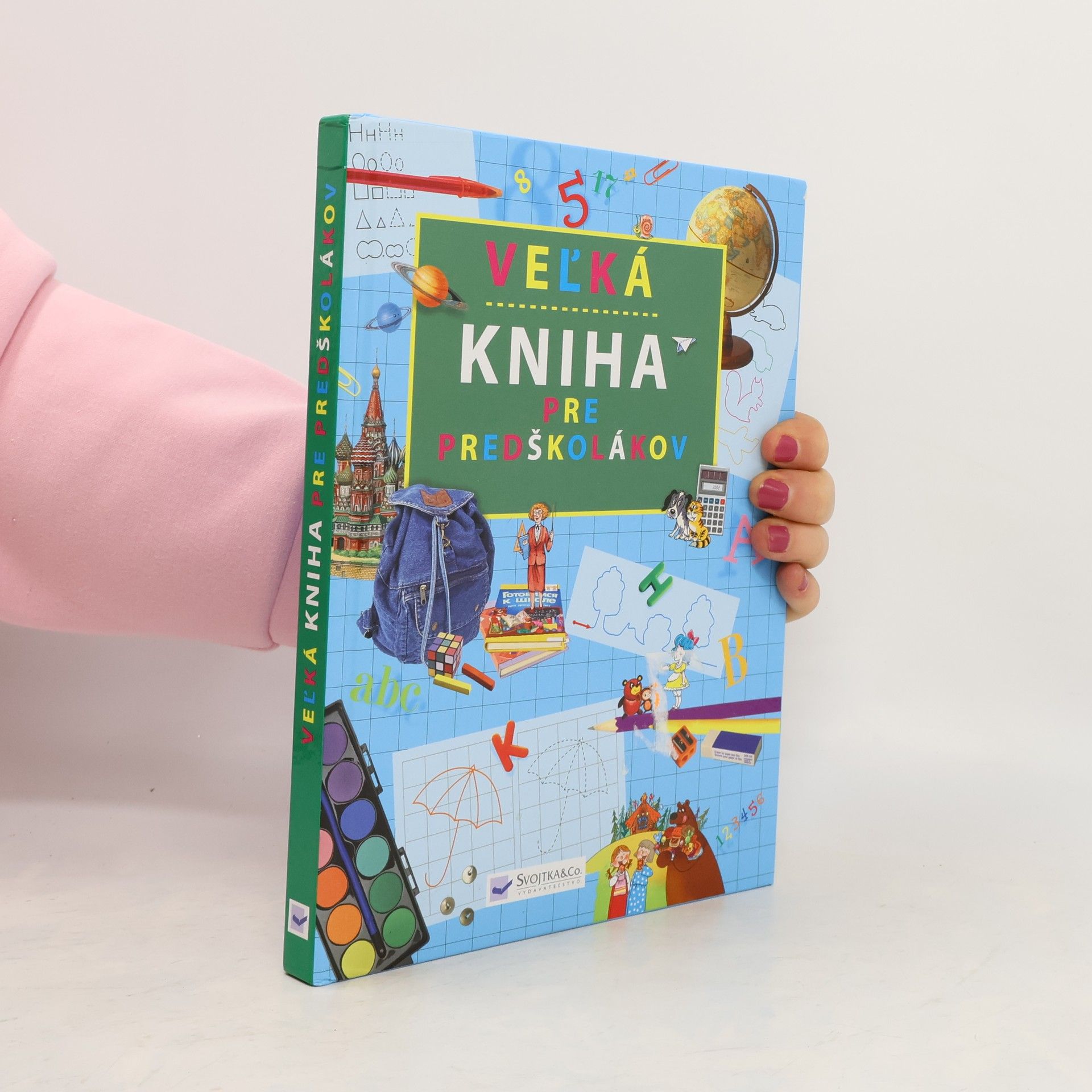 Autorenkollektiv Veľká kniha pre predškolákov
