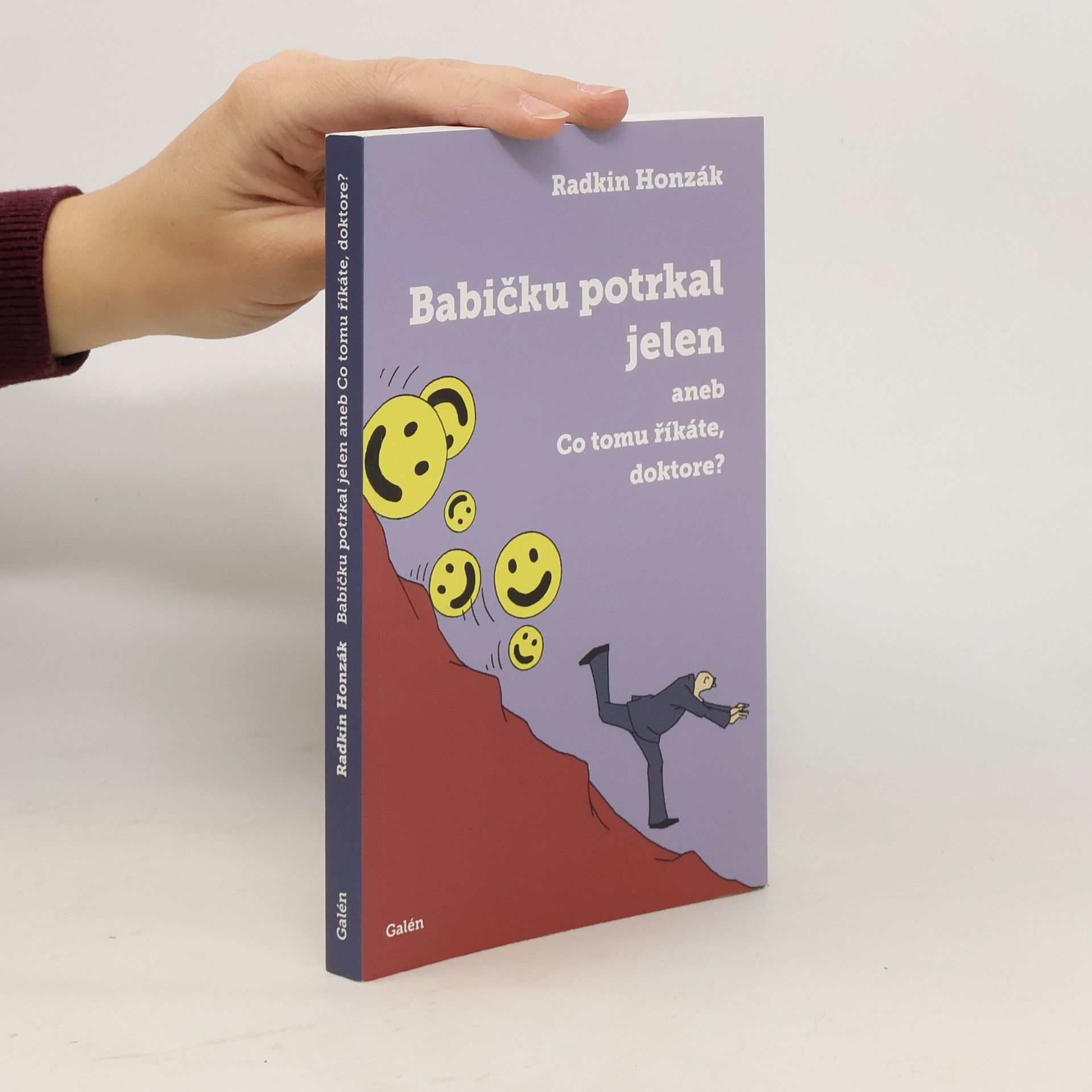 Radkin Honzák Babičku potrkal jelen, aneb, Co tomu říkáte, doktore?