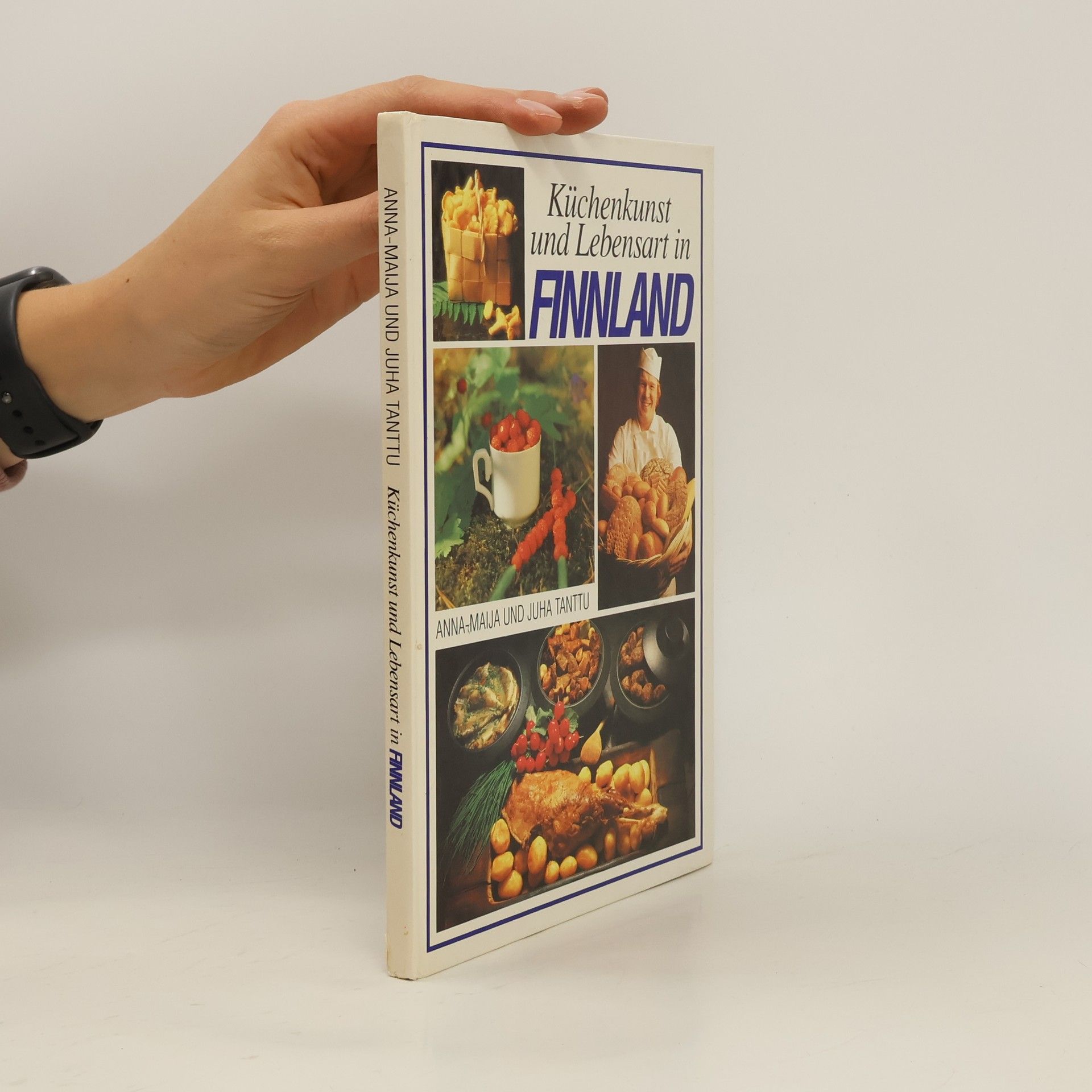 Anna Maija Tanttu Küchenkunst und Lebensart in Finnland