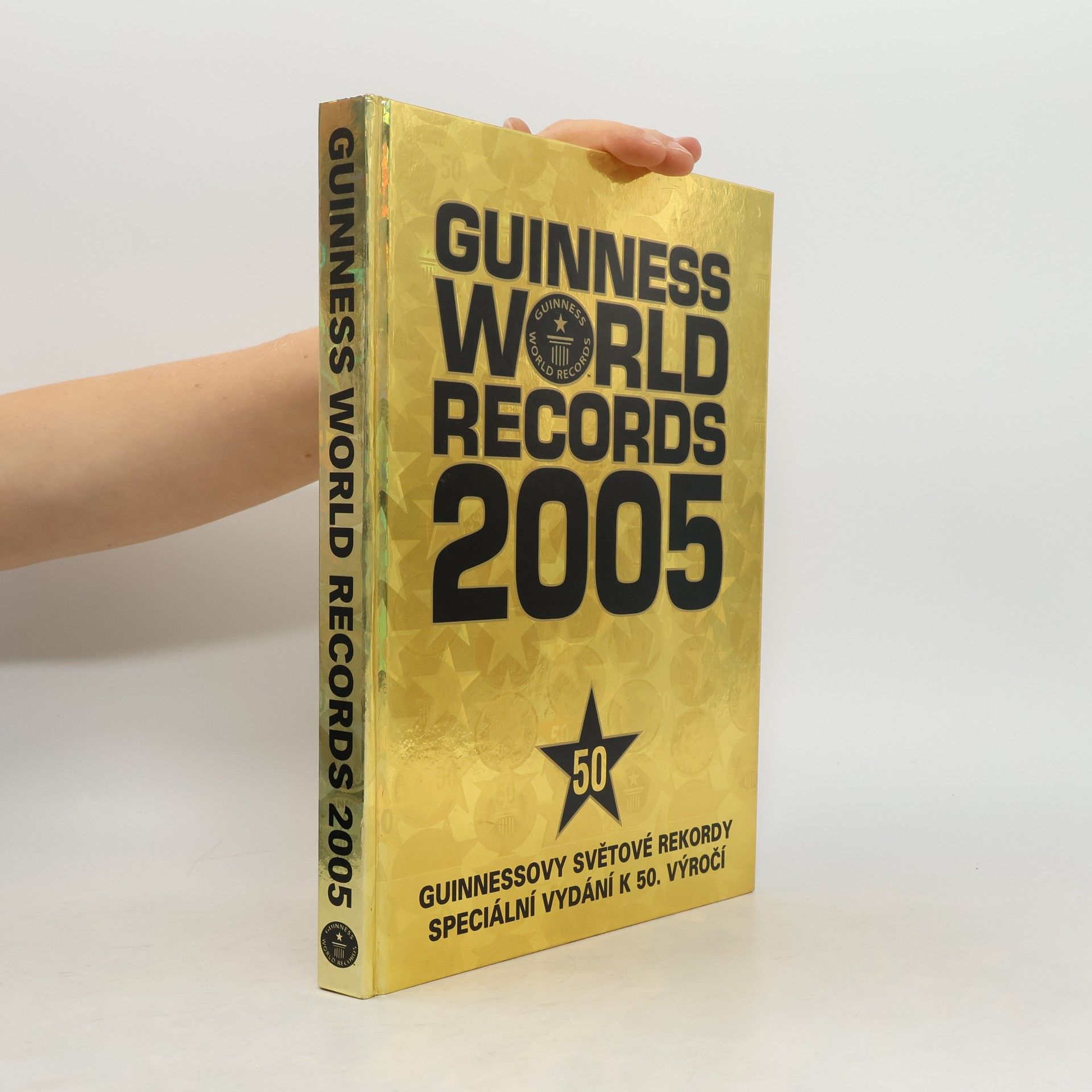 Kolektiv autorů Guinness world records 2005 = Guinnessovy světové rekordy