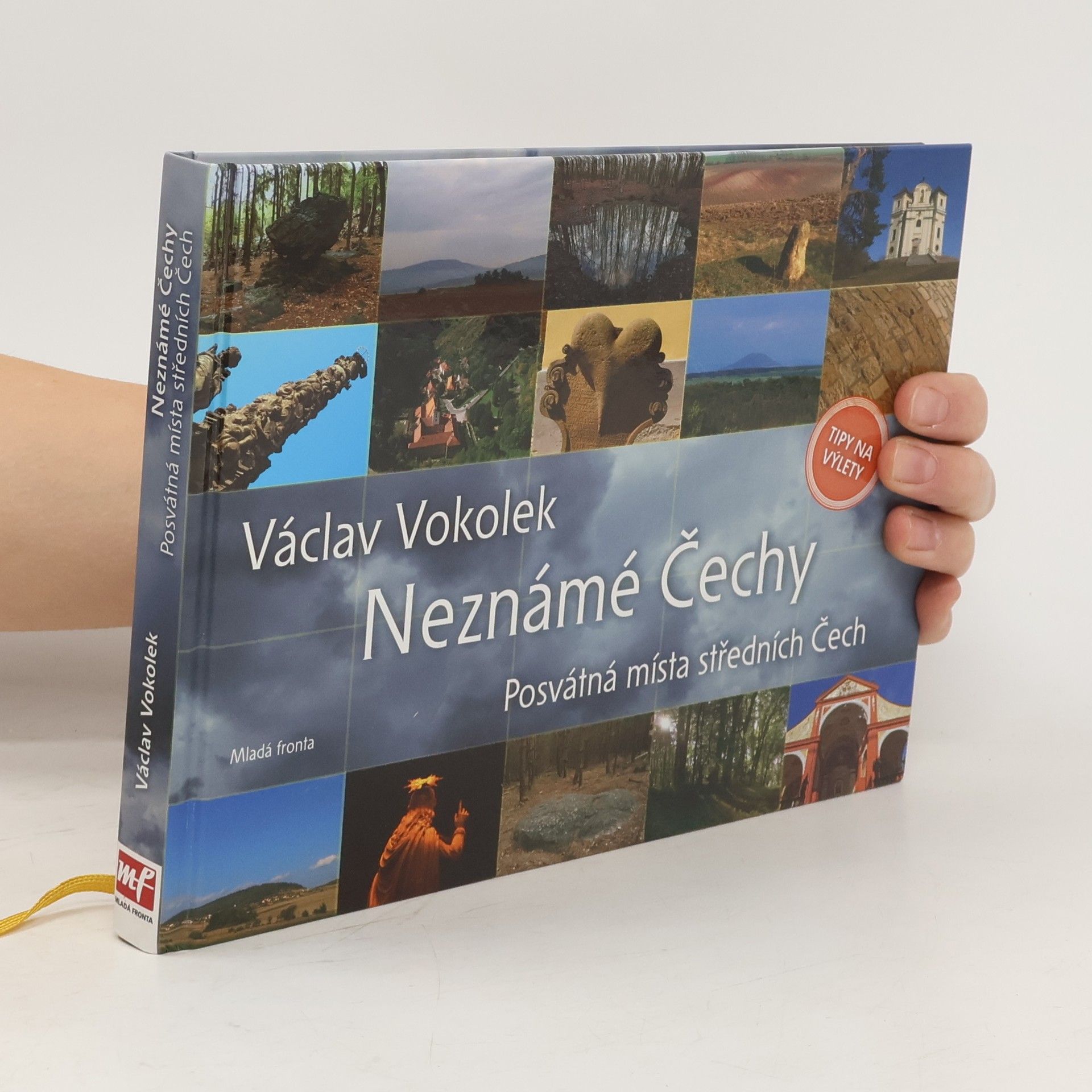 Václav Vokolek Neznámé Čechy. Posvátná místa středních Čech