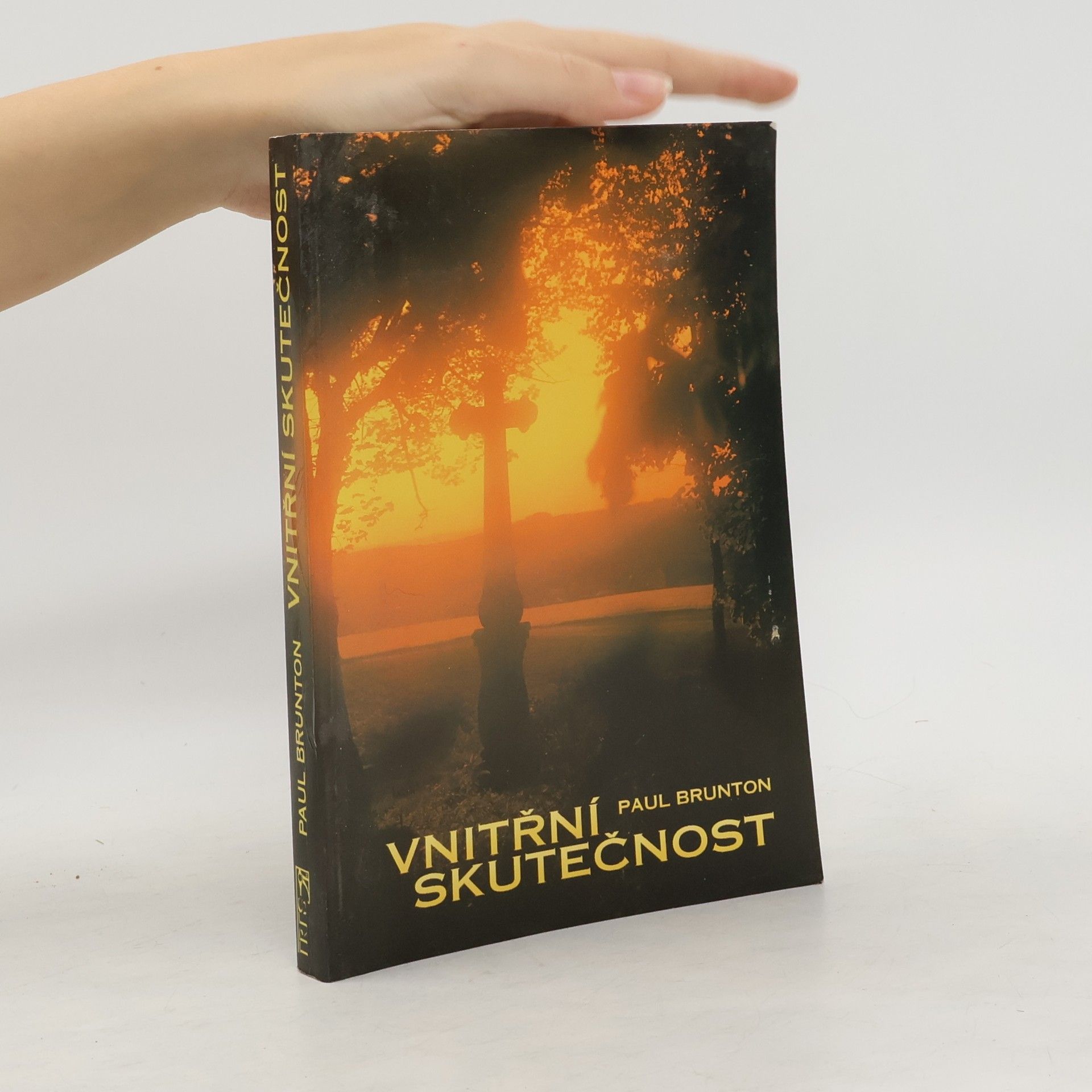 Paul Brunton Vnitřní skutečnost