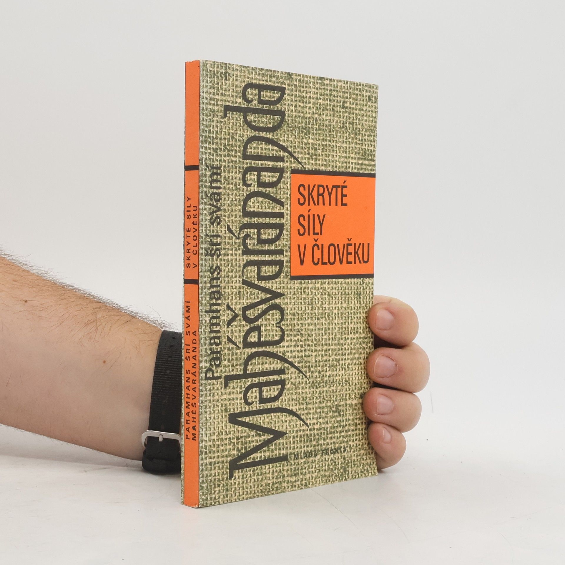 Paramhans Swami Maheshwarananda Skryté síly v člověku