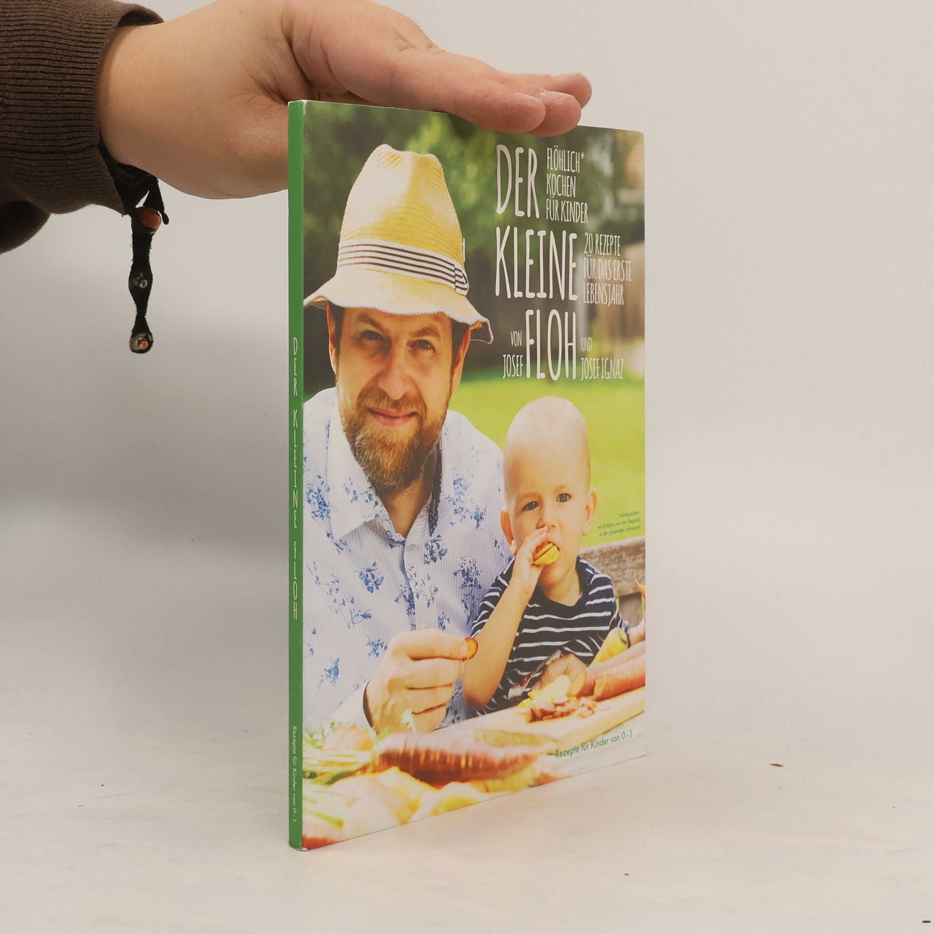 Josef Floh Der Kleine Floh. Rezepte für Kinder von 0-1