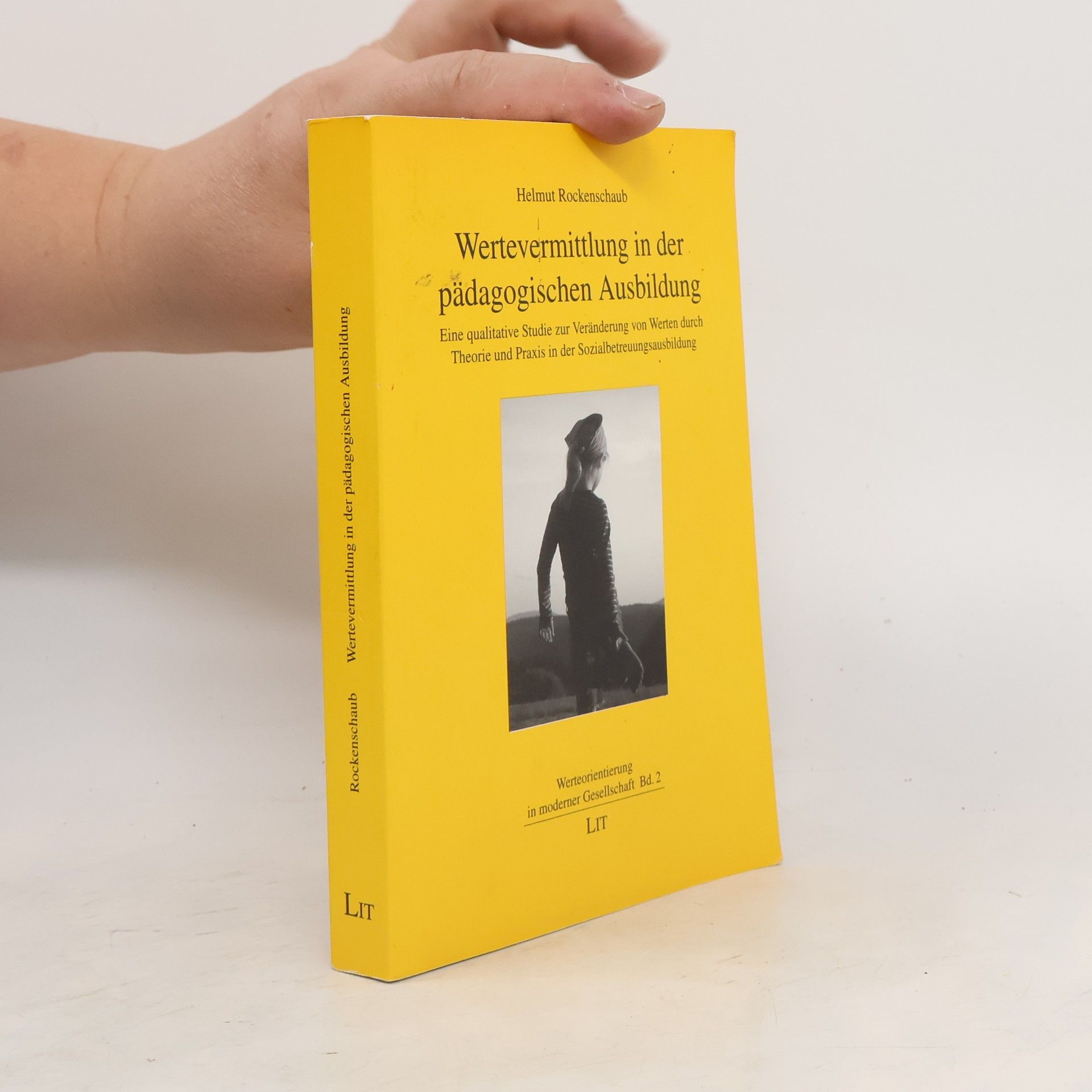Helmut Rockenschaub Wertevermittlung in der pädagogischen Ausbildung