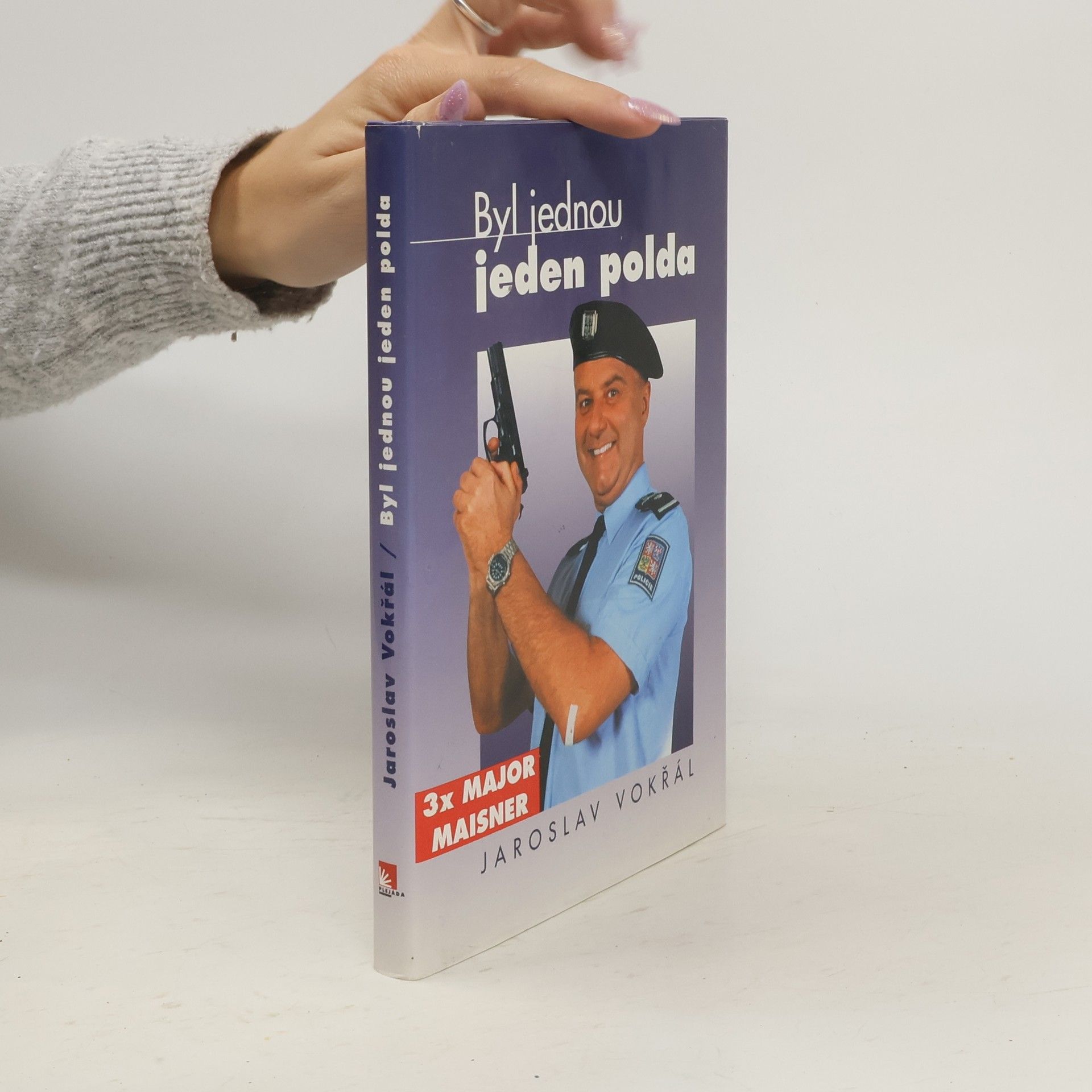 Jaroslav Vokřál Byl jednou jeden polda : 3x major Maisner: Podle filmových scénářů Jaroslava Soukupa, Miroslava Vaice a autora knihy