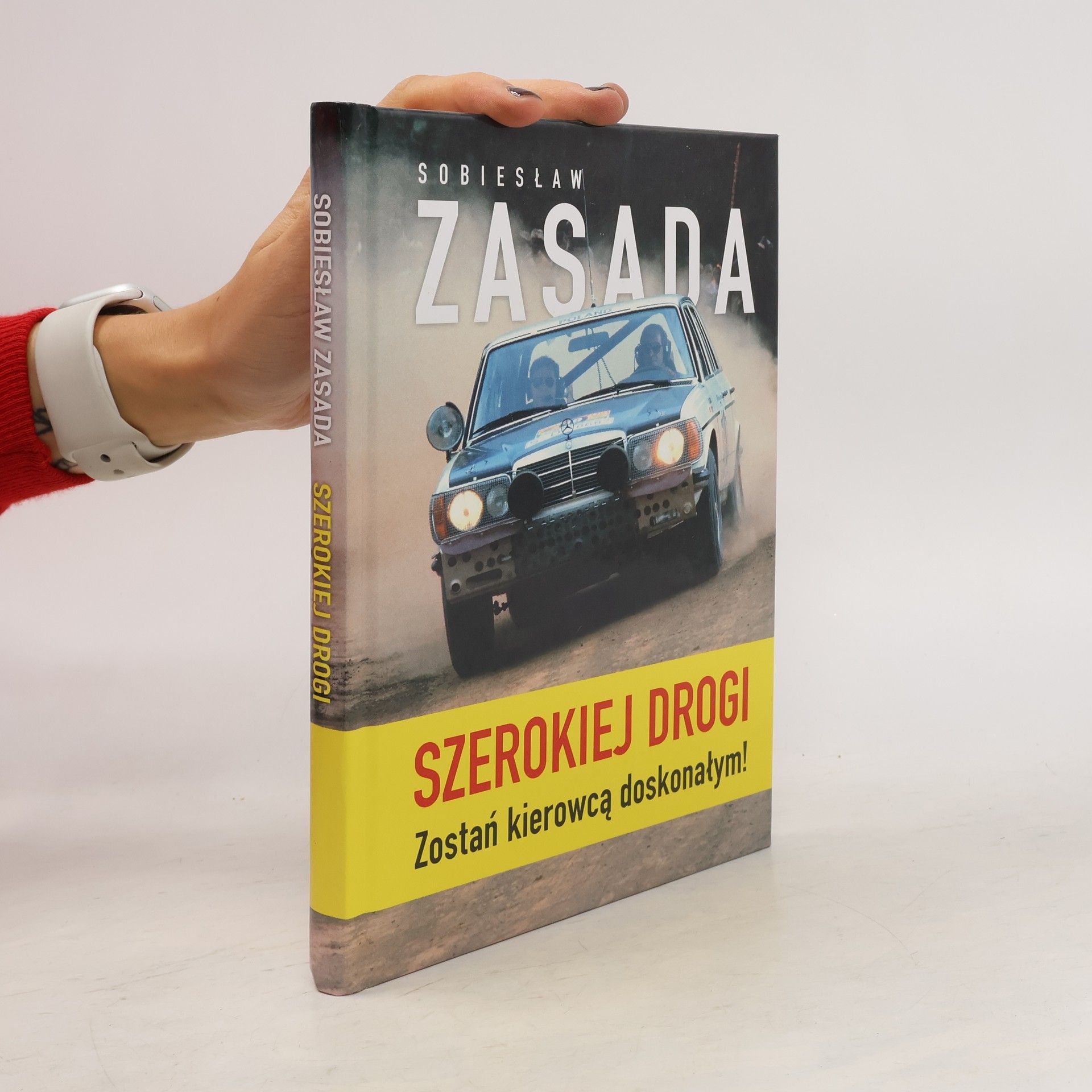 Sobiesław Zasada Szerokiej drogi. Zostań kierowcą doskonałym