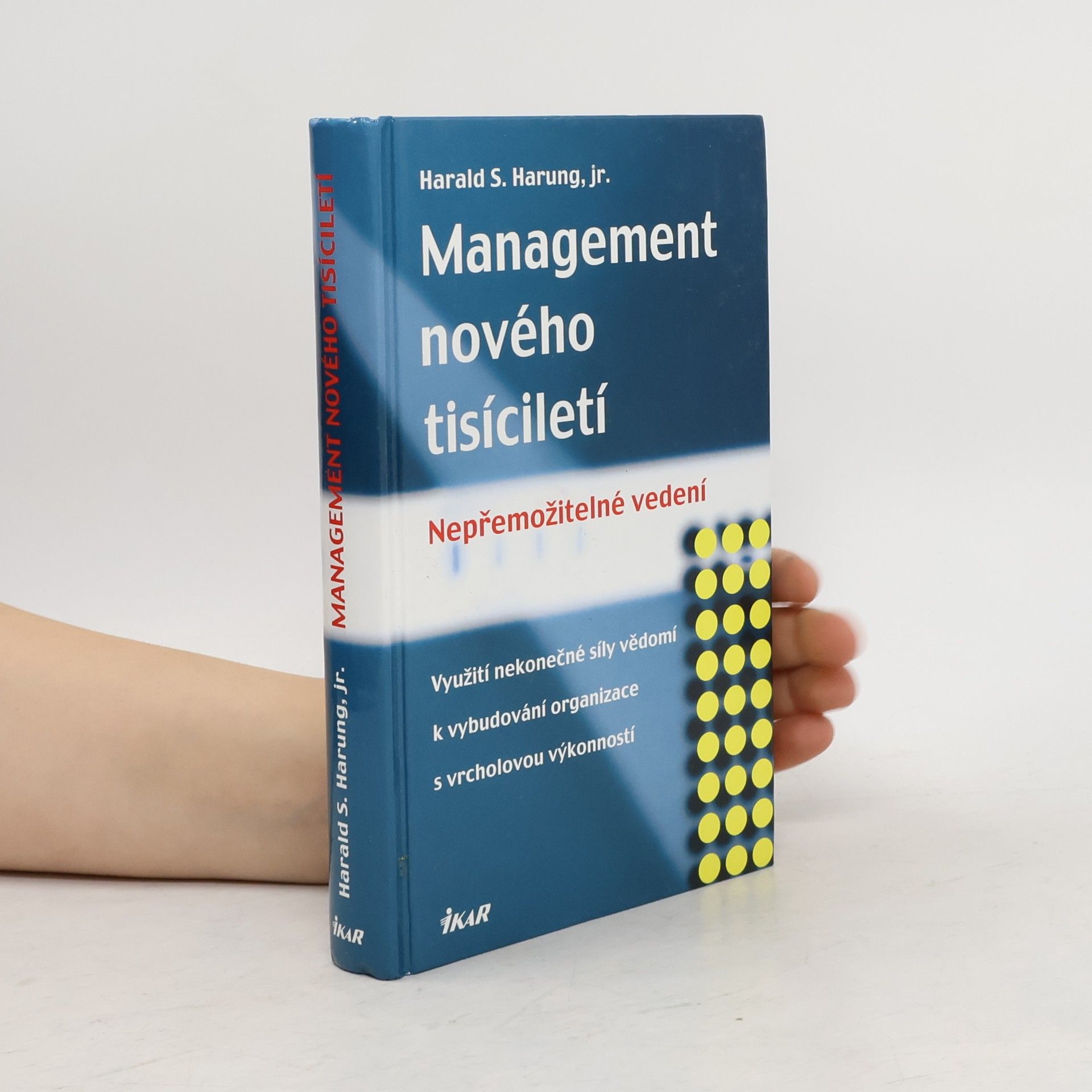 Harald S. Harung Management nového tisíciletí