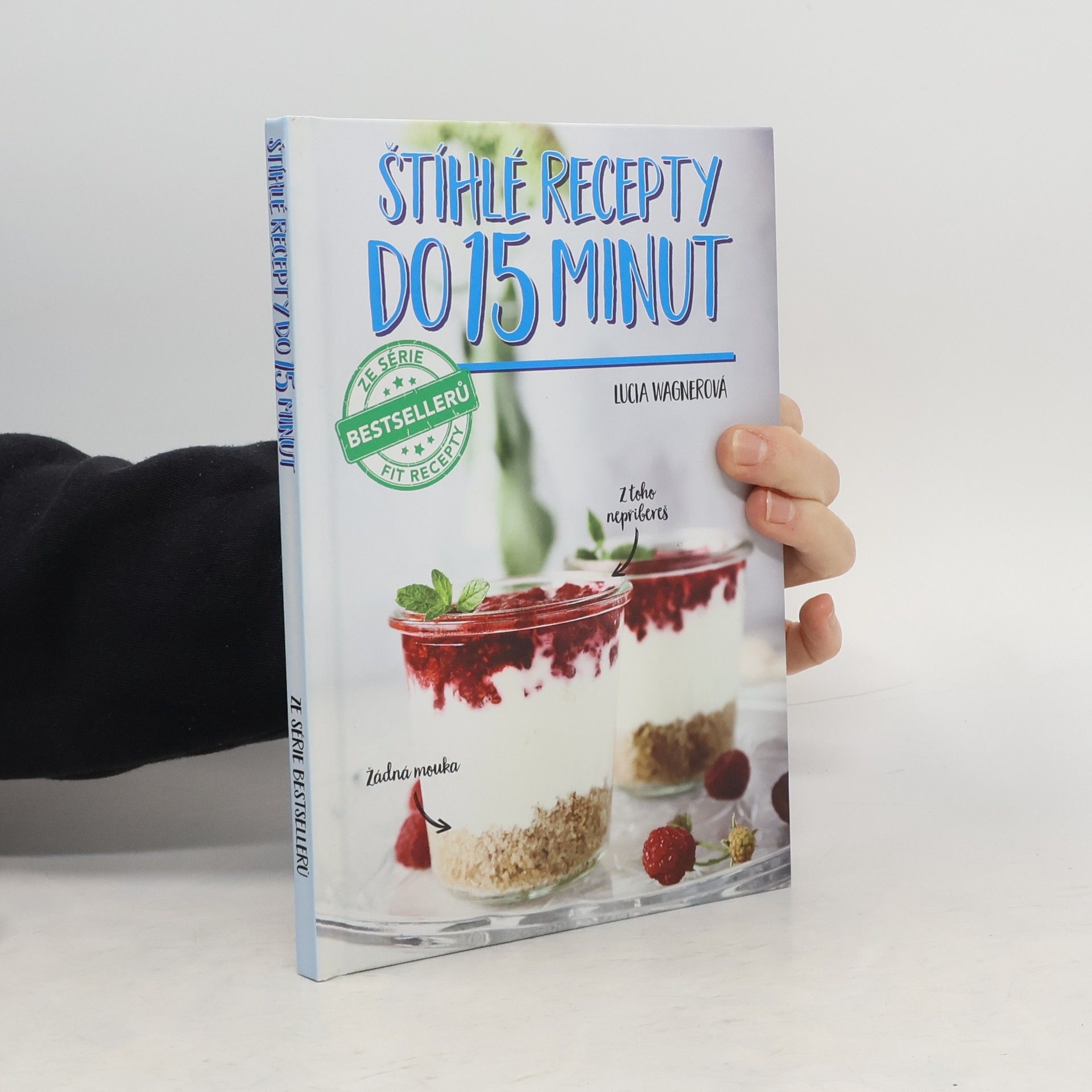 Štíhlé recepty do 15 minut. 50 rychlých receptů, které si zamiluješ