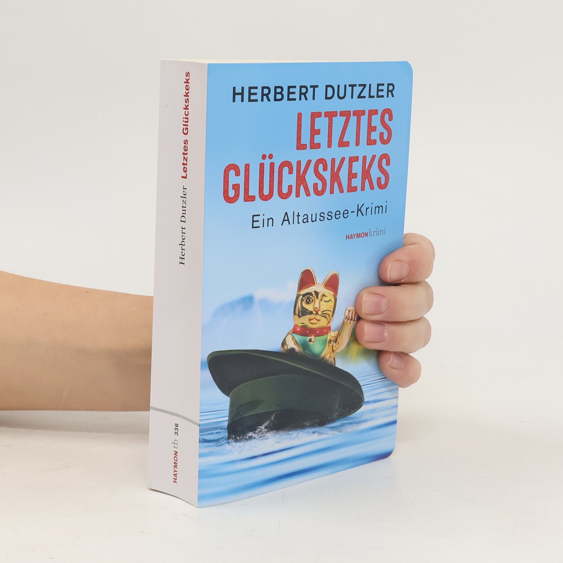 Herbert Dutzler Letztes Glückskeks