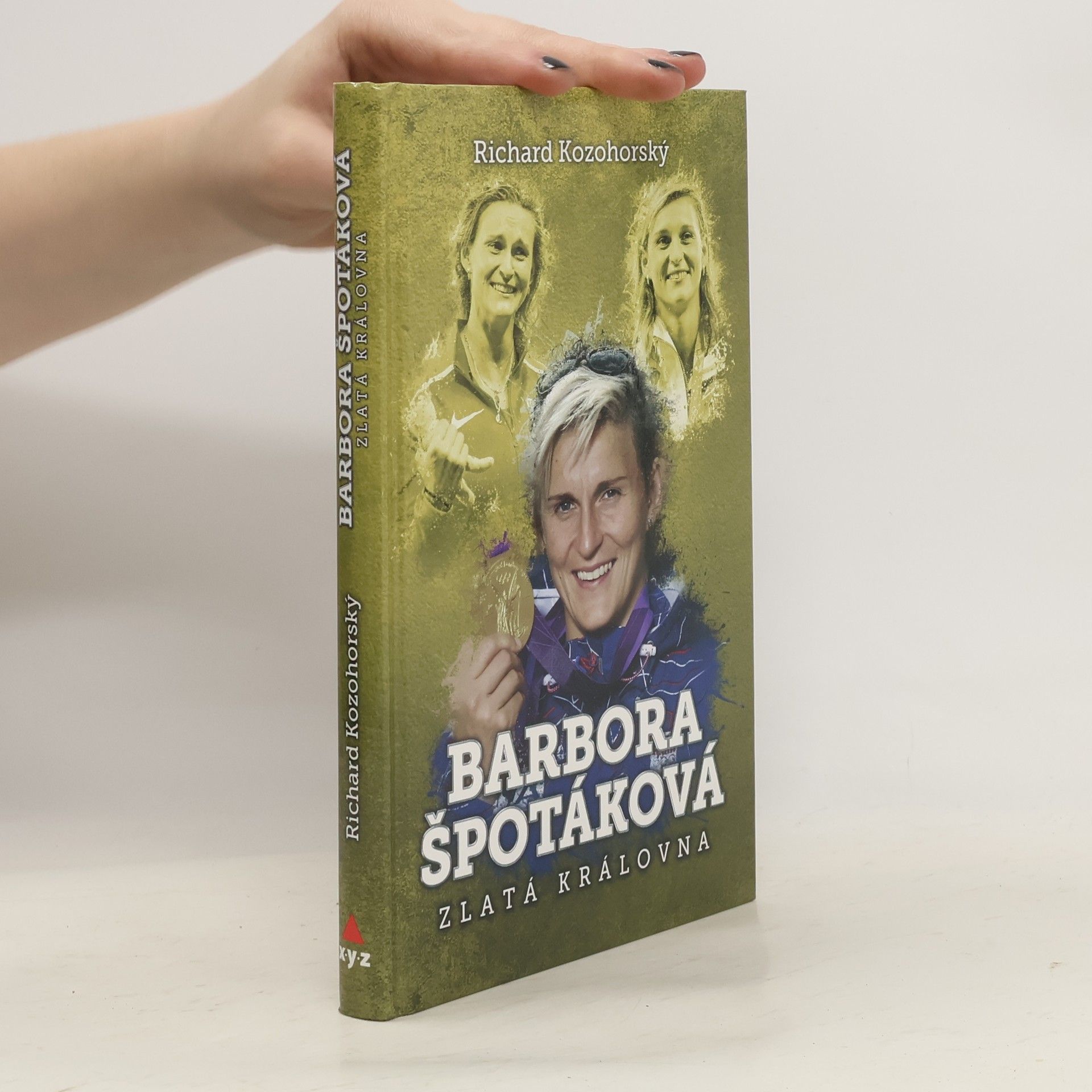 Richard Kozohorský Barbora Špotáková: Zlatá královna