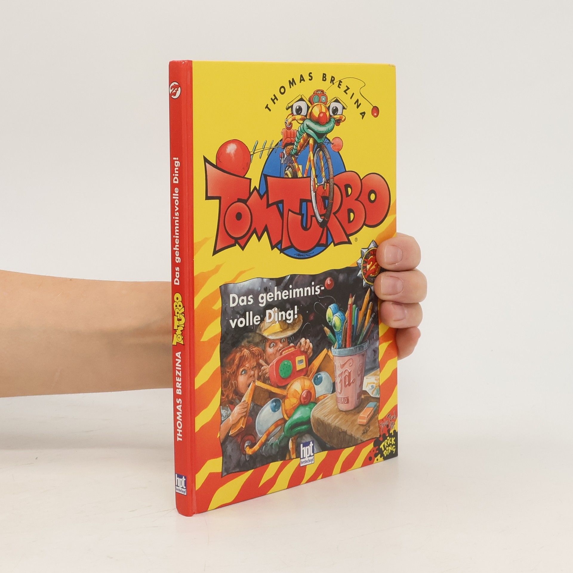 Thomas Brezina Tom Turbo. Das geheimnisvolle Ding