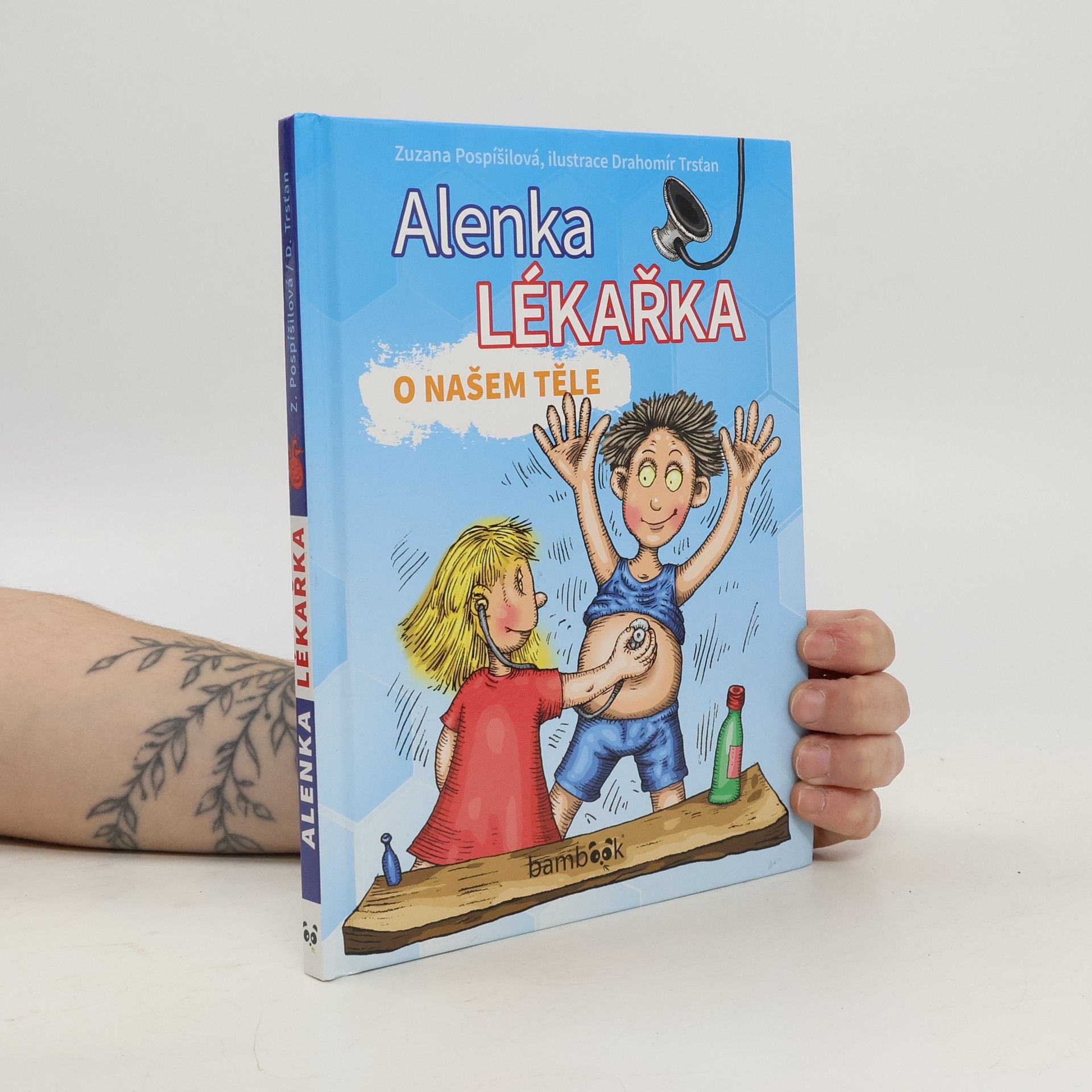 Zuzana Pospíšilová Alenka lékařka : o našem těle