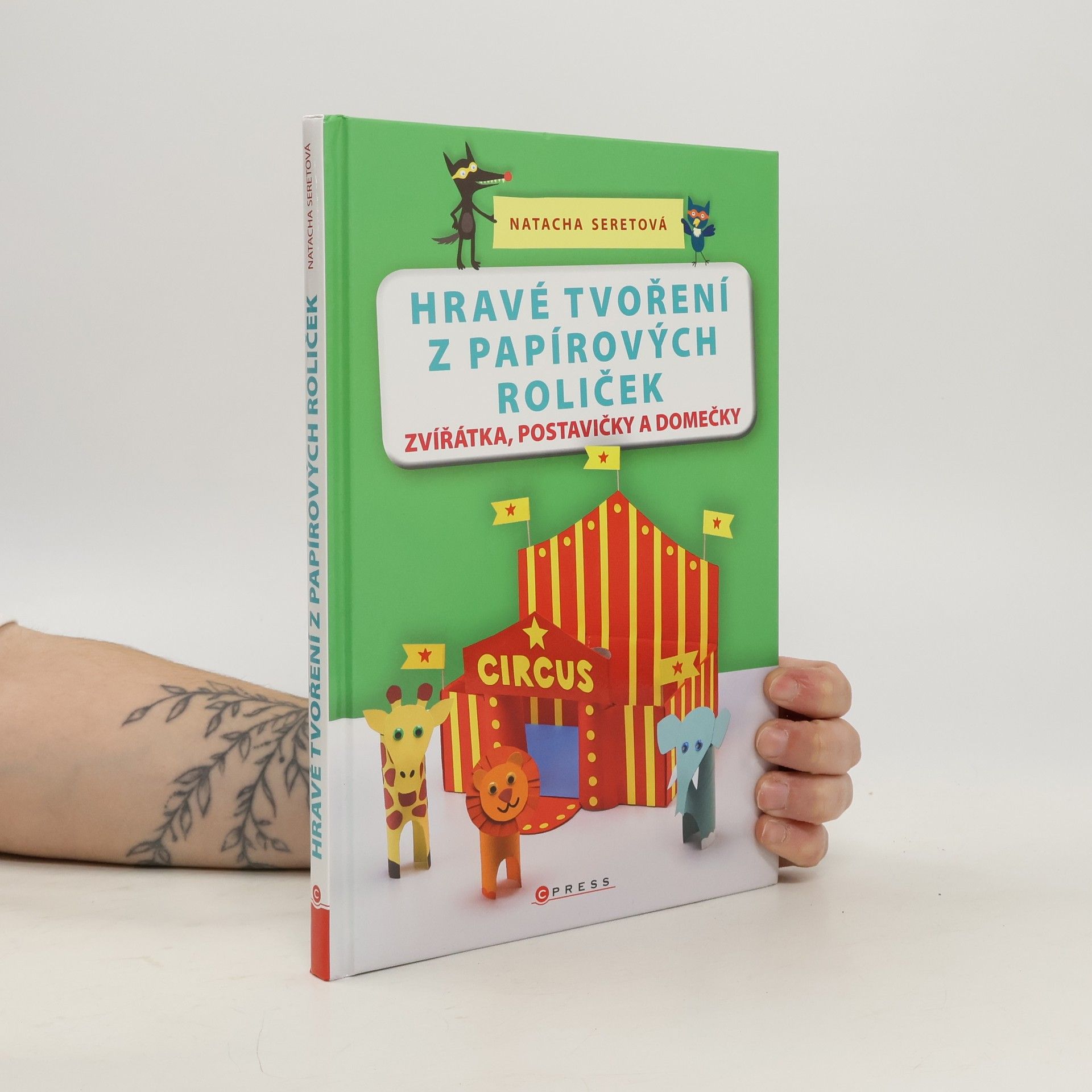 Hravé tvoření z papírových roliček : zvířátka, postavičky a domečky