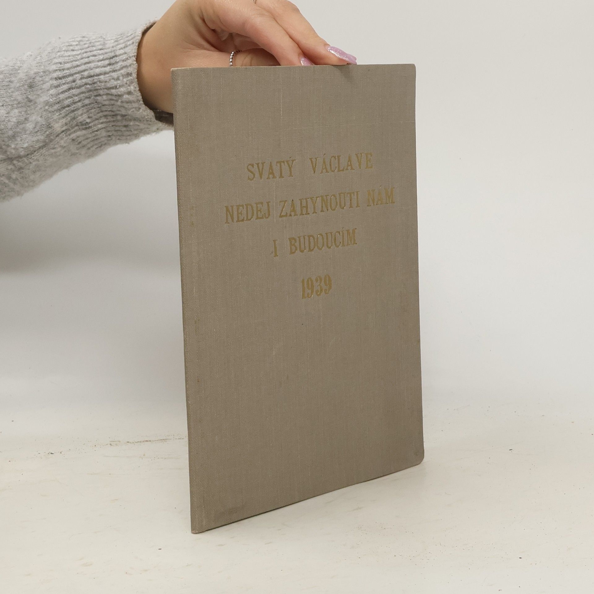 Collectif d'auteurs Svatý Václave nedej zahynouti nám i budoucím