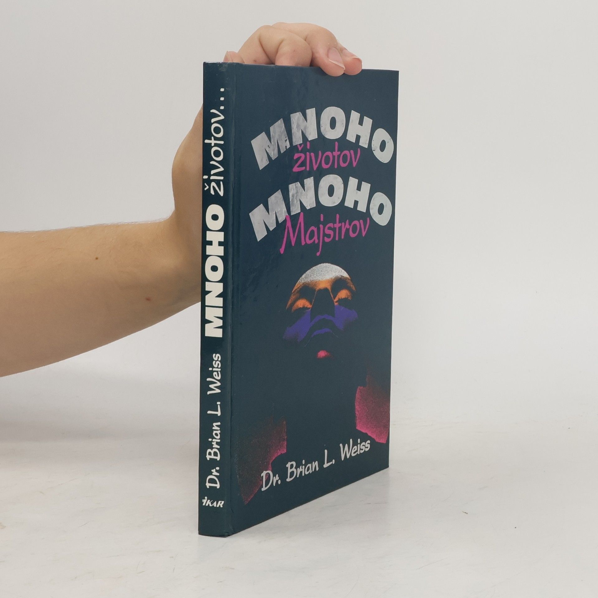 Brian Weiss Mnoho životov, mnoho majstrov