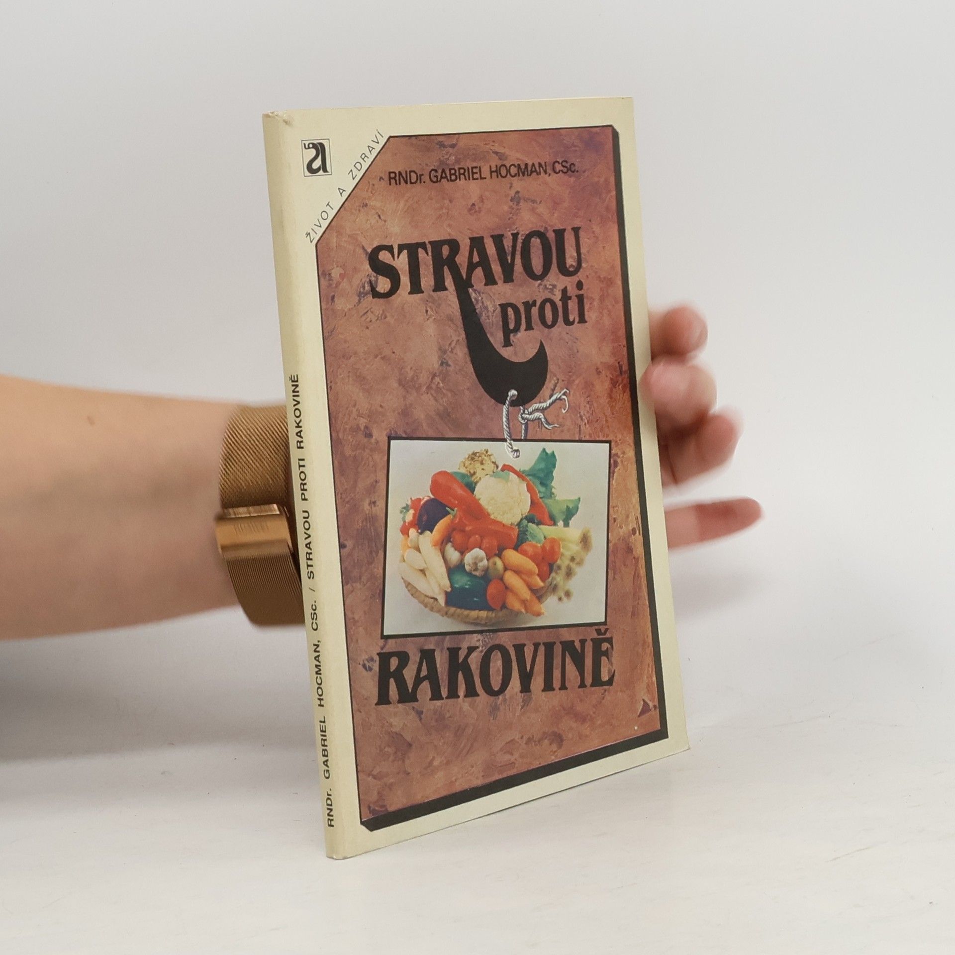 Gabriel Hocman Stravou proti rakovině