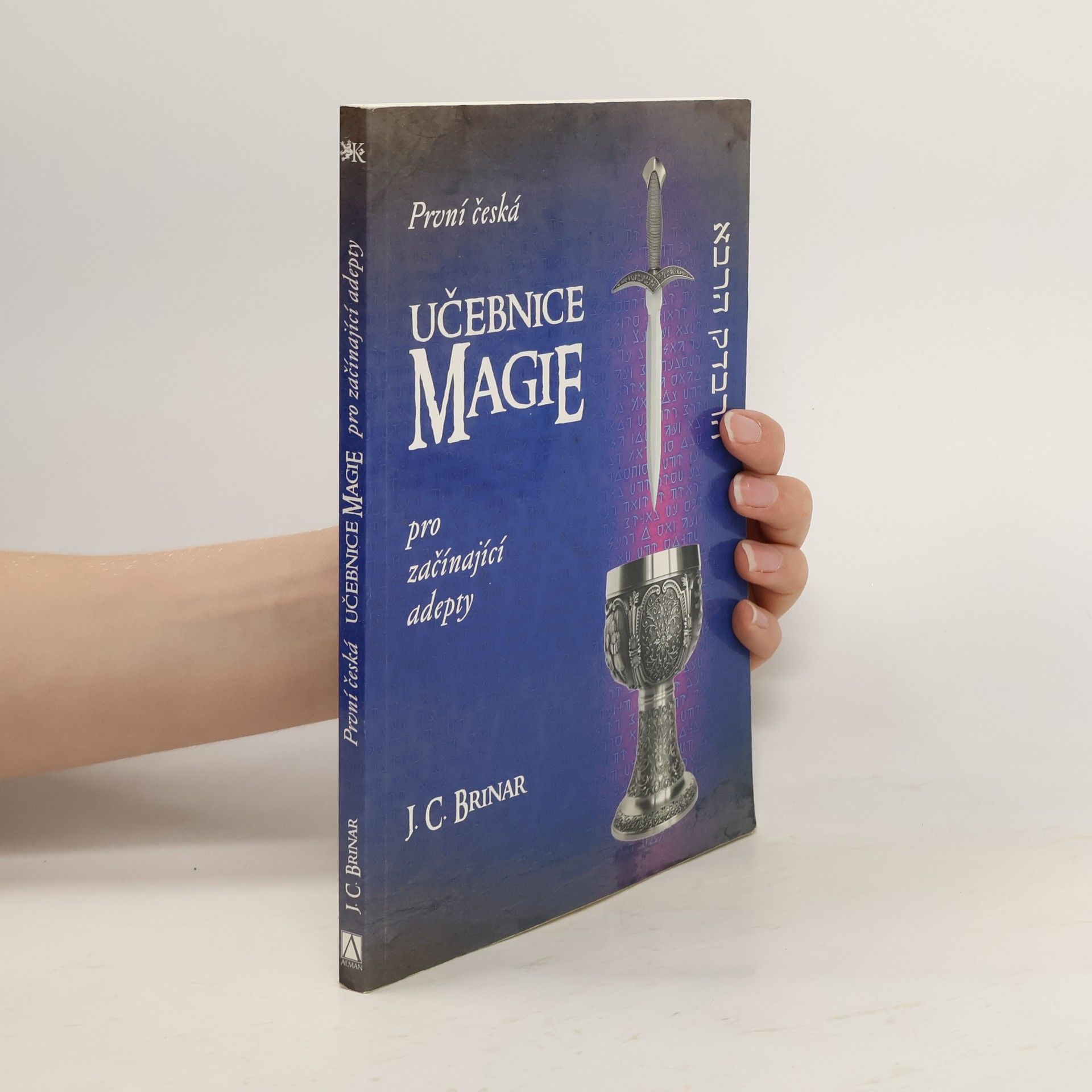 J. C. Brinar První česká učebnice magie pro začínající adepty