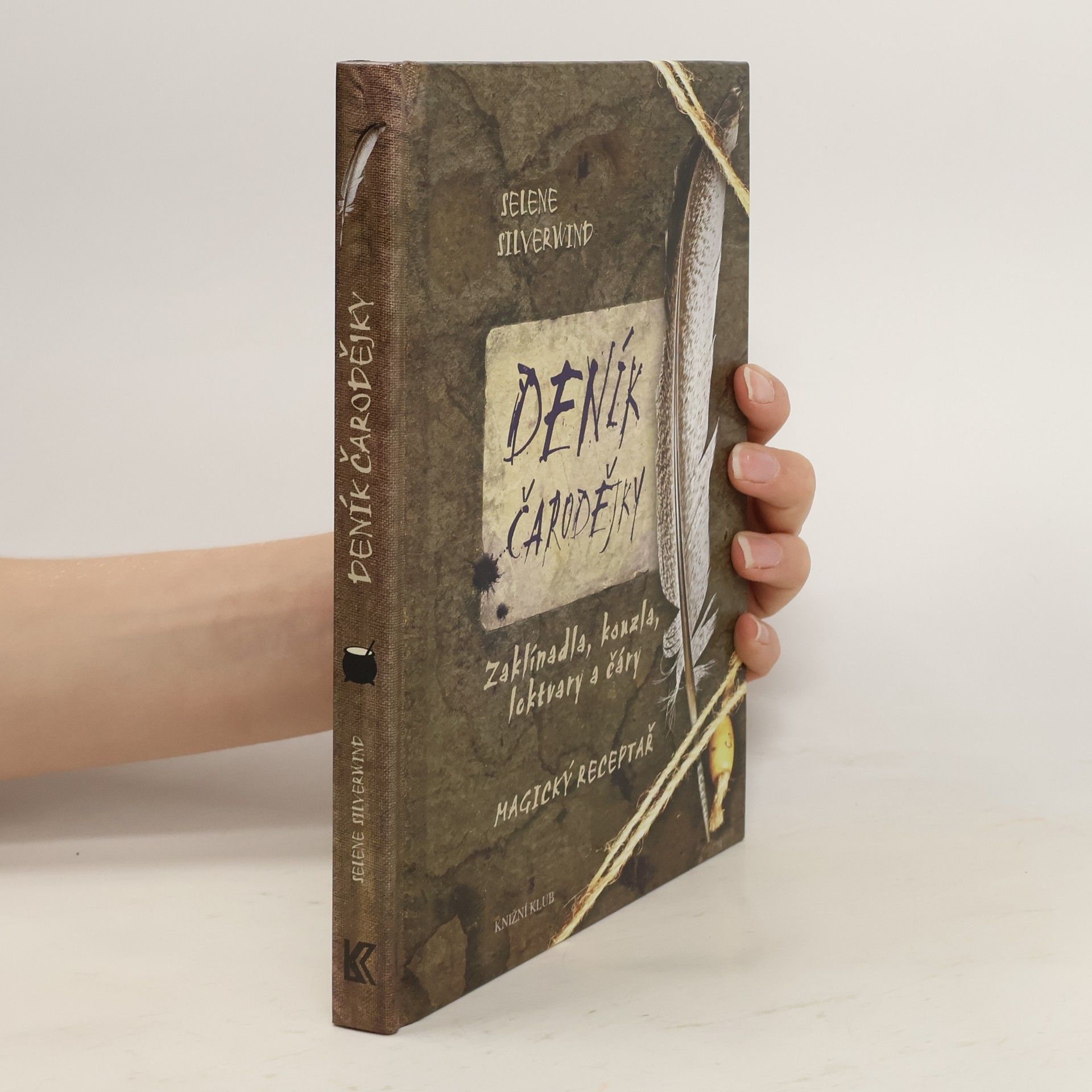 Selene Silverwind Deník čarodějky : zaklínadla, kouzla, lektvary a čáry
