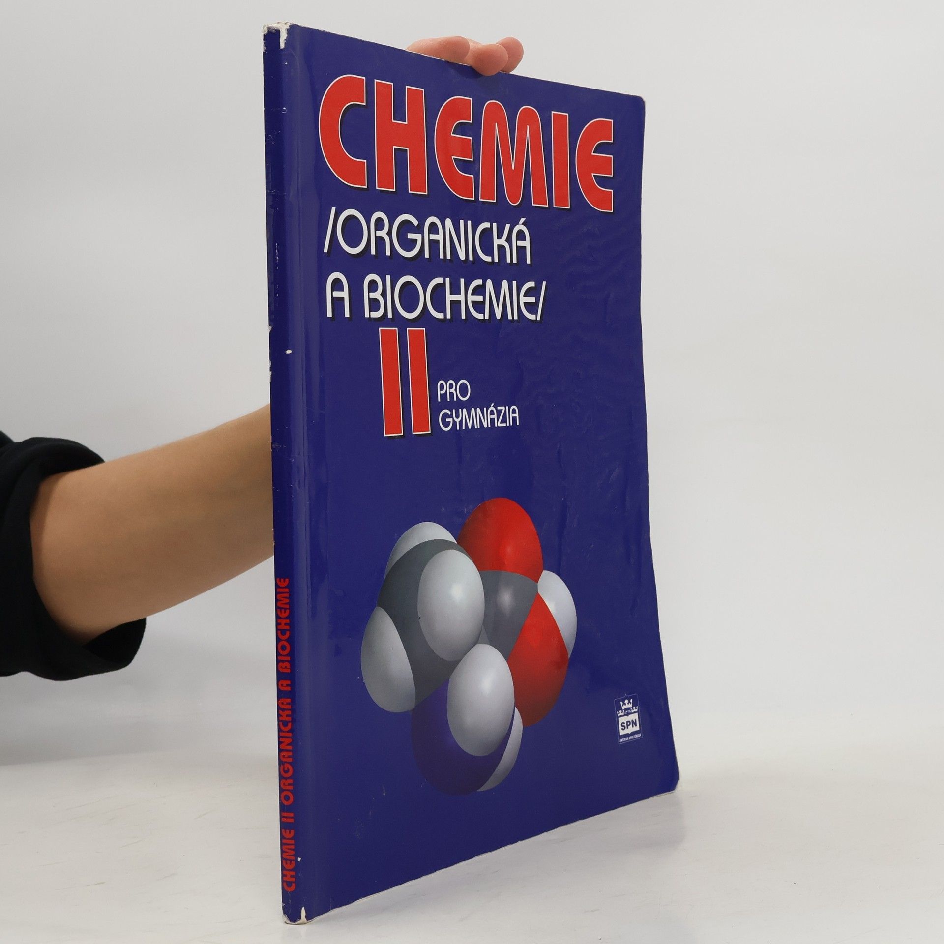 Karel Kolář Chemie II : (organická a biochemie) : pro gymnázia