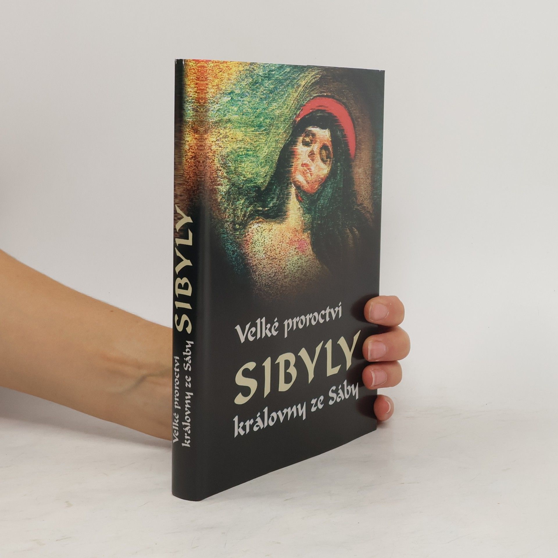 Autorenkollektiv Velké proroctví Sibyly, královny ze Sáby