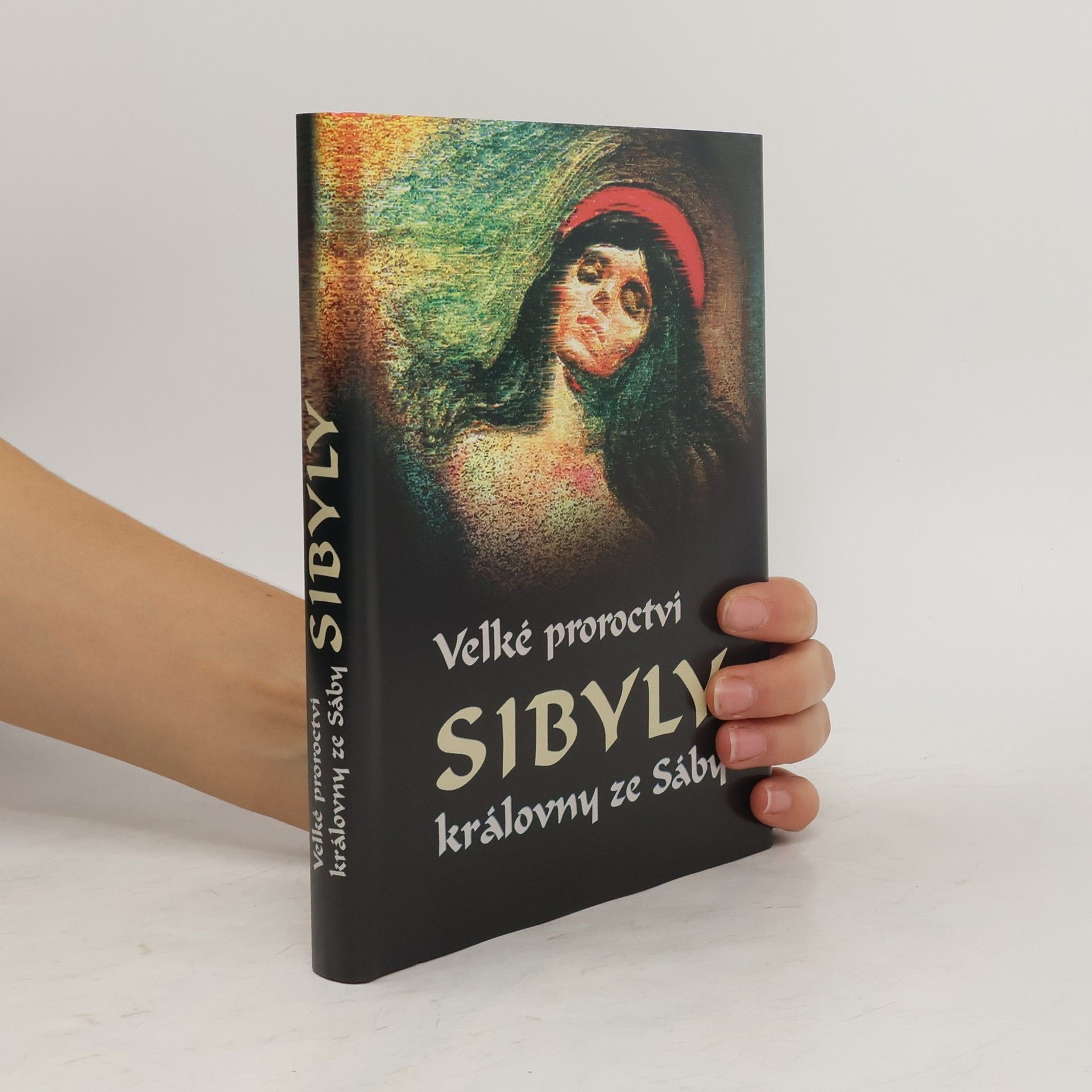 Auteurscollectief Velké proroctví Sibyly, královny ze Sáby