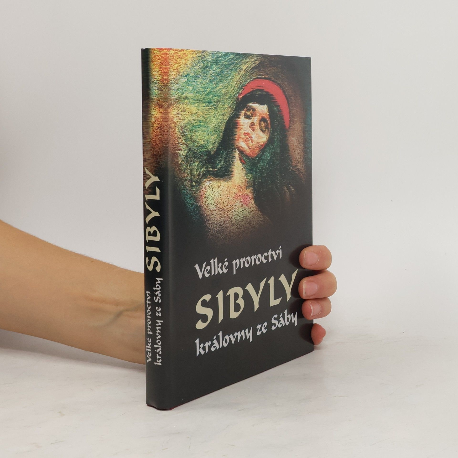 AA.VV. Velké proroctví Sibyly, královny ze Sáby