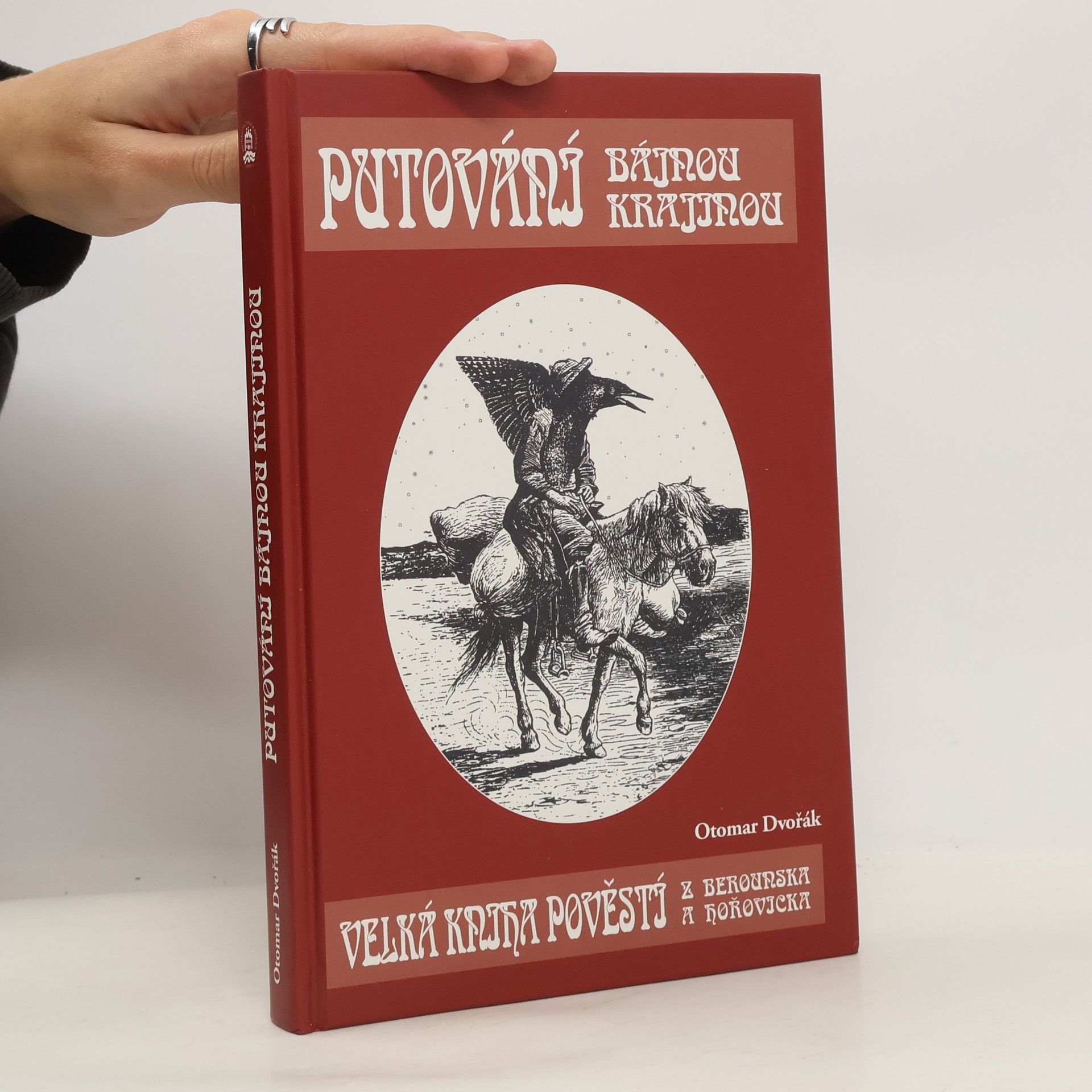 Otomar Dvořák Putování bájnou krajinou