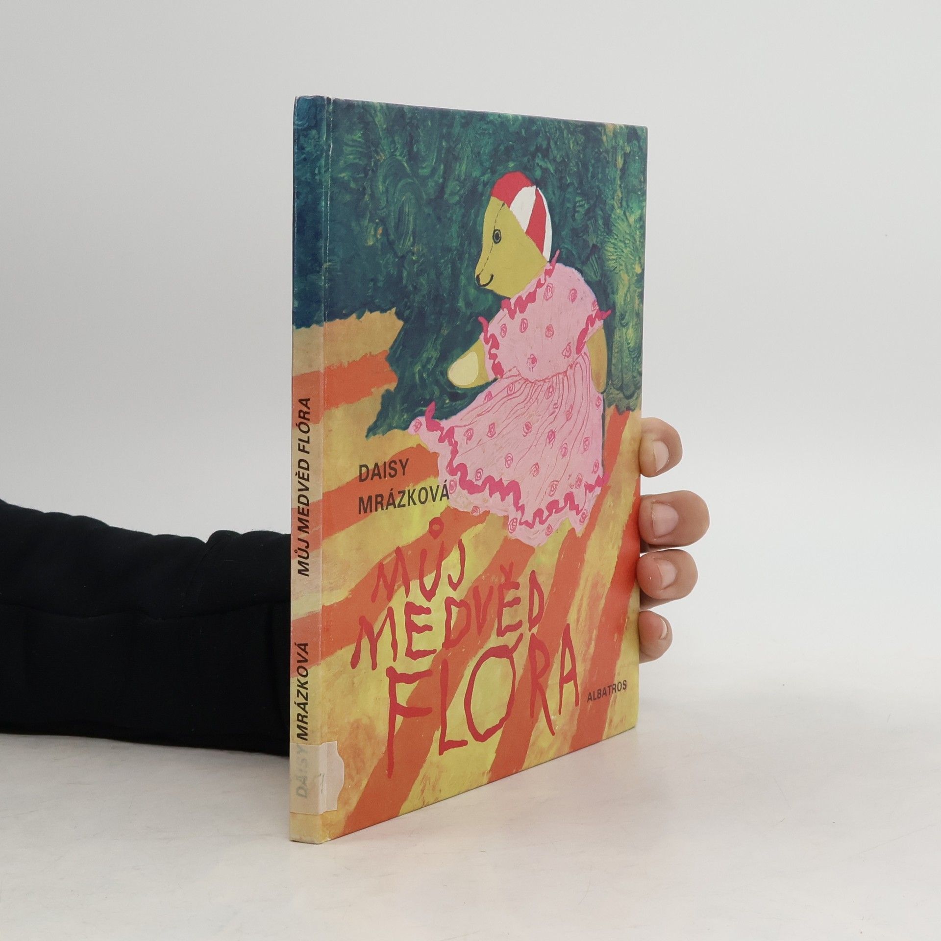 Daisy Mrázková Můj medvěd Flóra