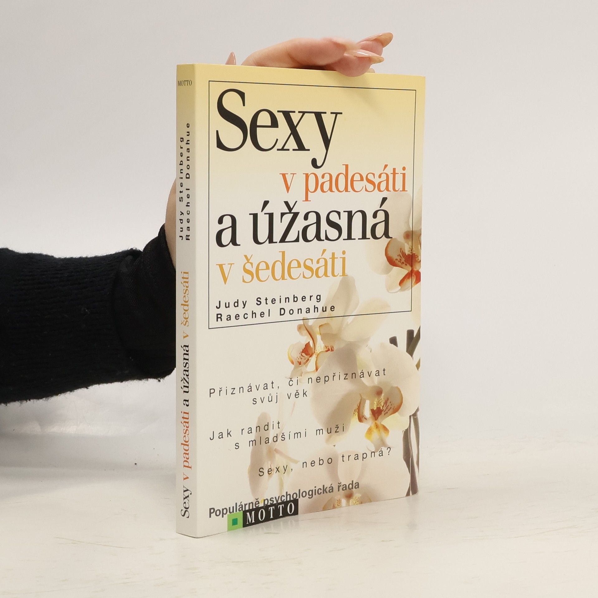 Sexy v padesáti a úžasná v šedesáti