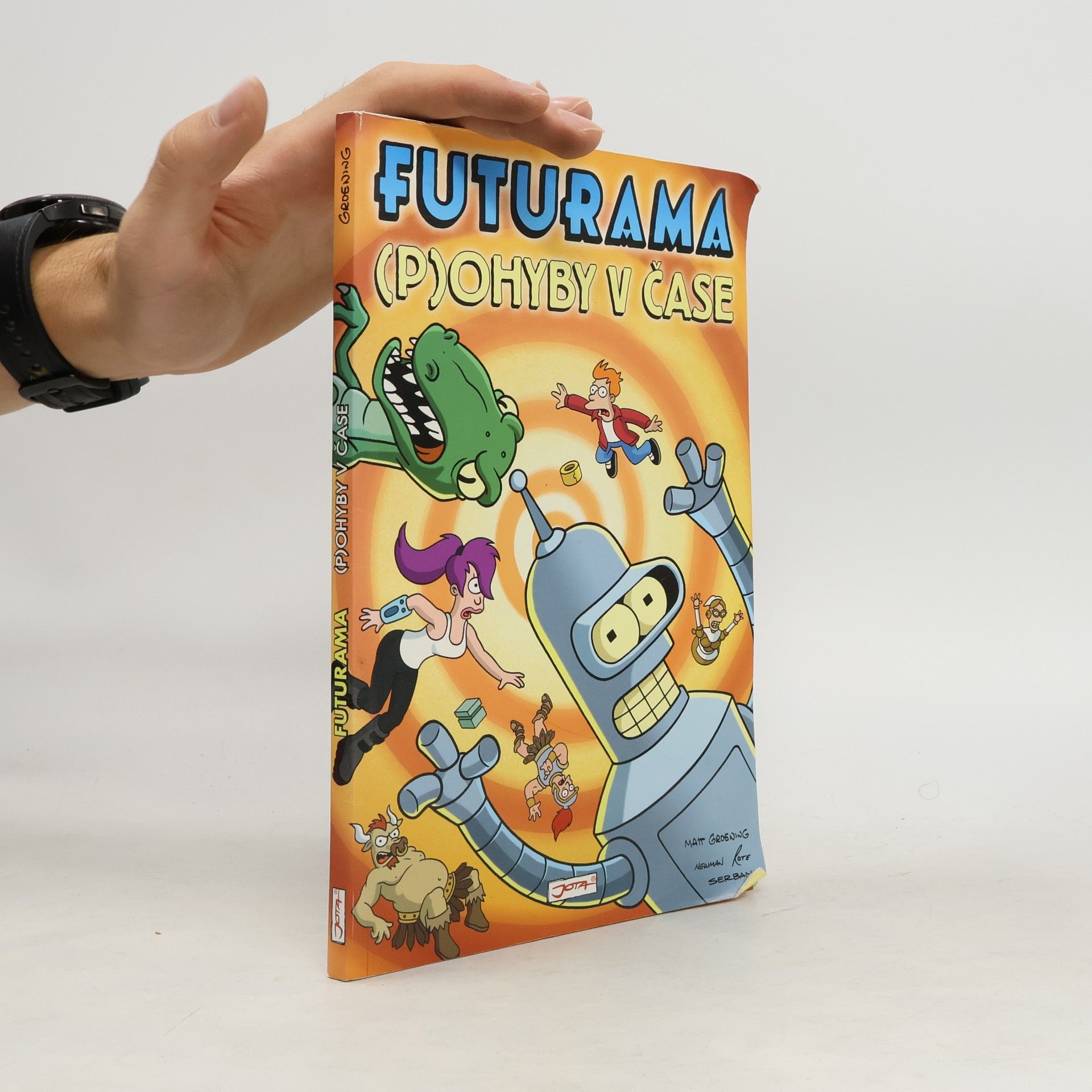 Matt Groening Futurama. (P)ohyby v čase
