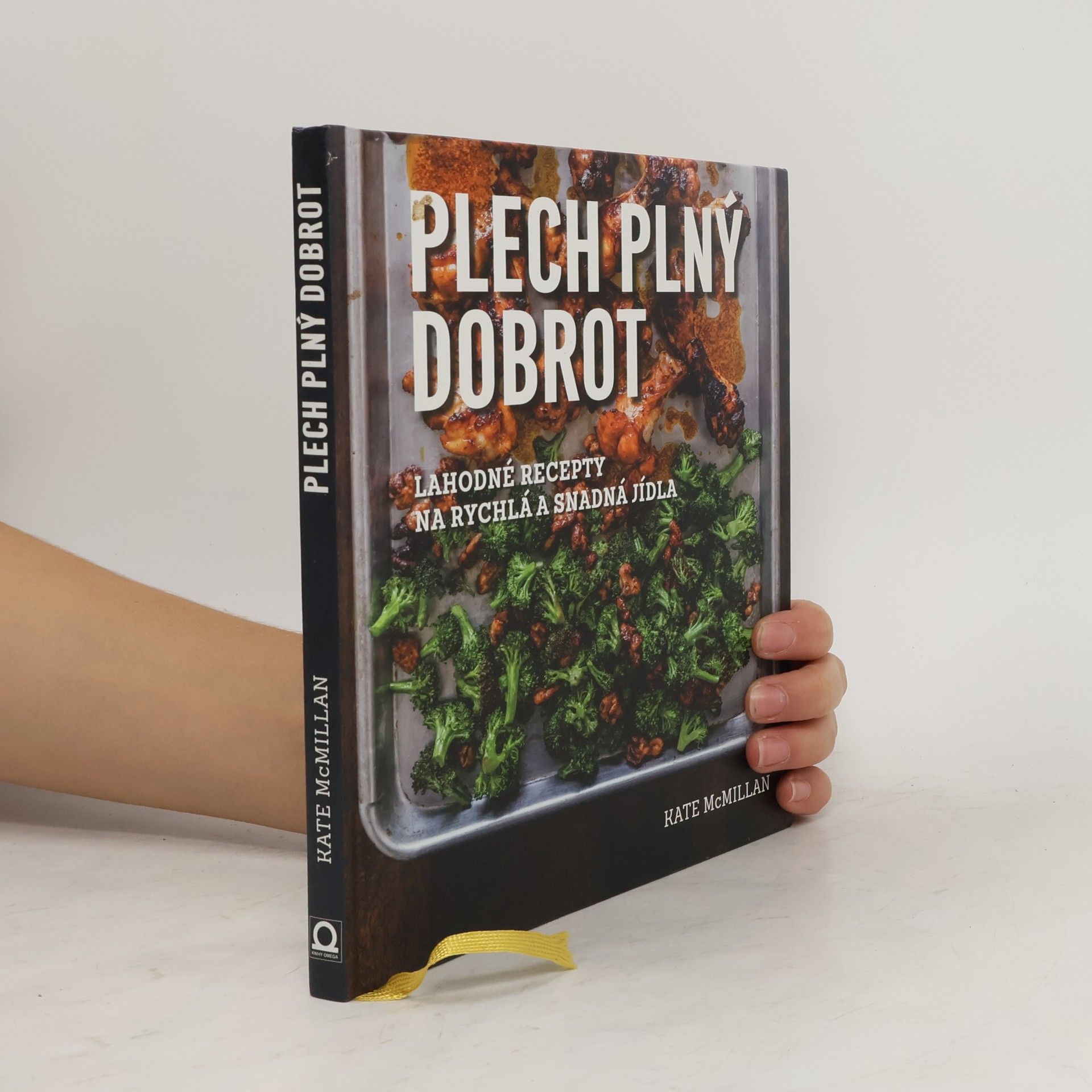 Kate McMillan Plech plný dobrot: Lahodné recepty na rychlá a snadná jídla
