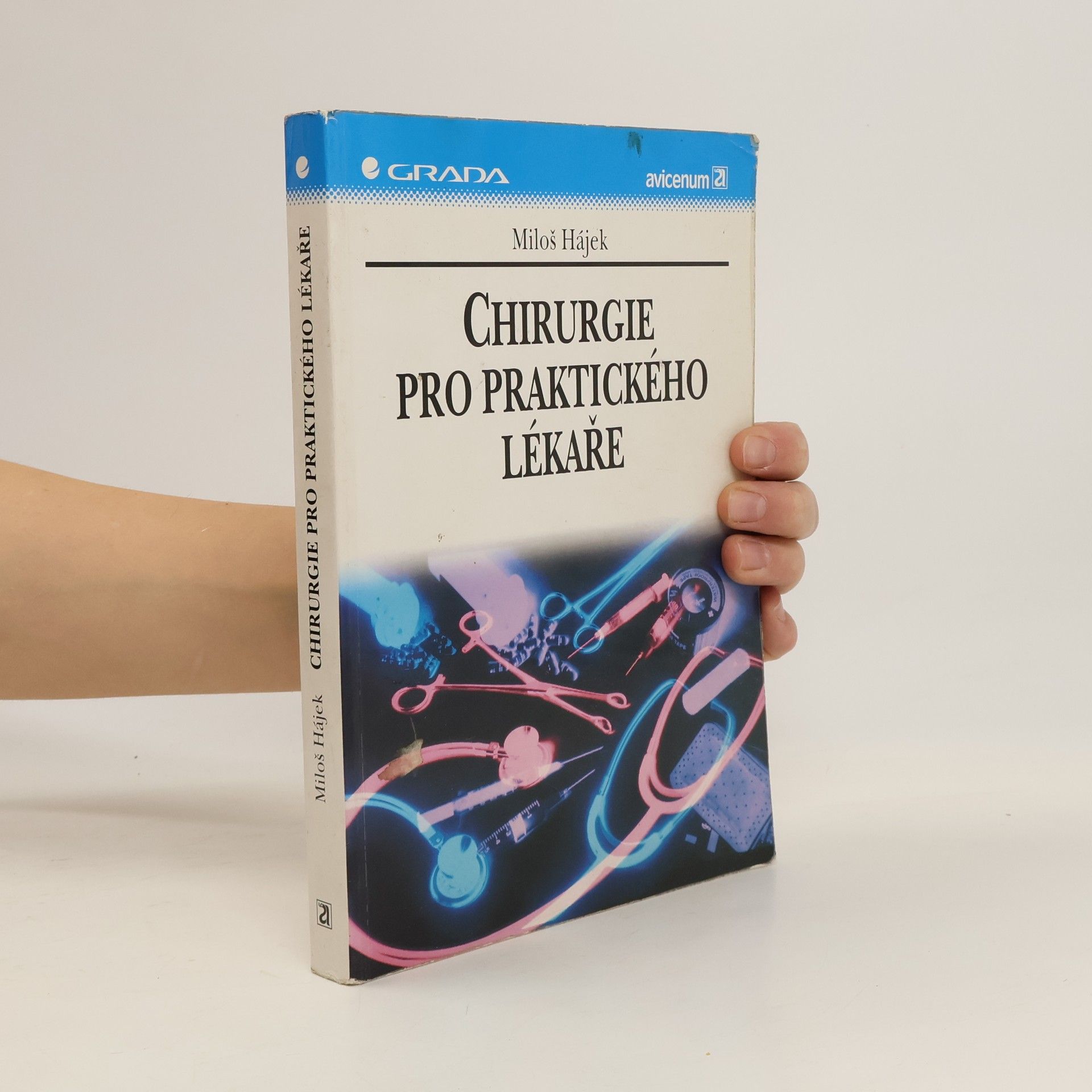 Miloš Hájek Chirurgie pro praktického lékaře