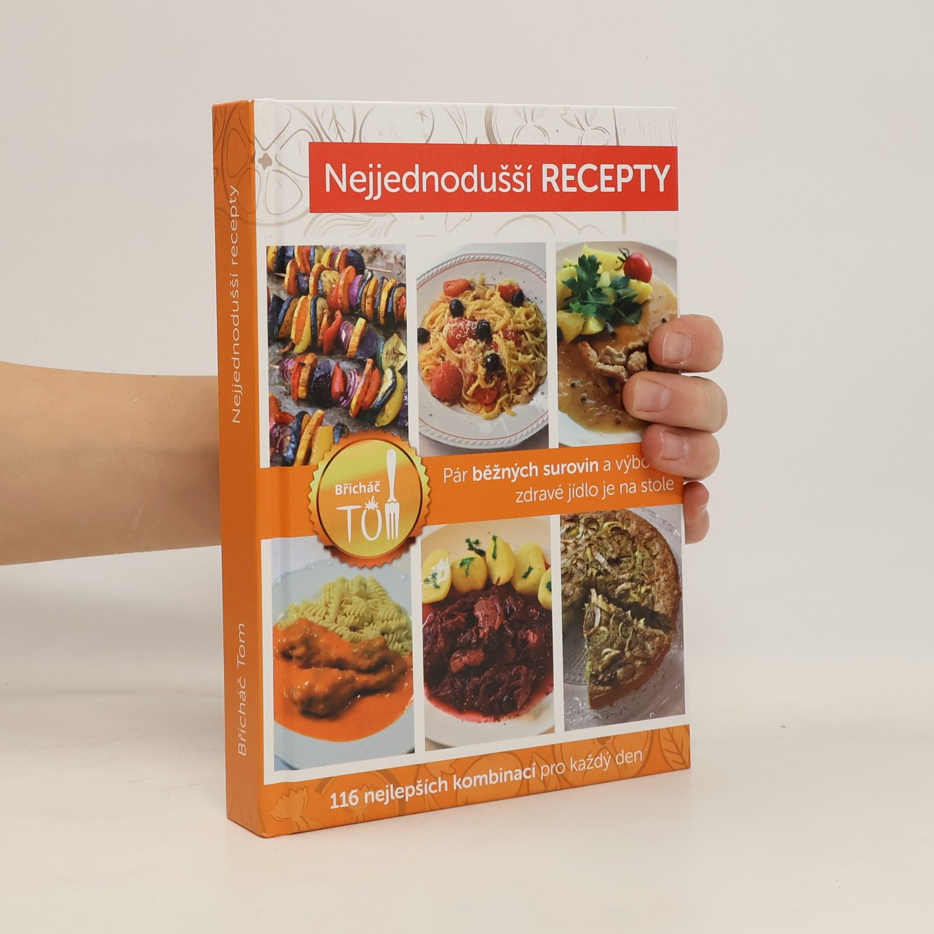 Tomáš Kosačík Nejjednodušší recepty