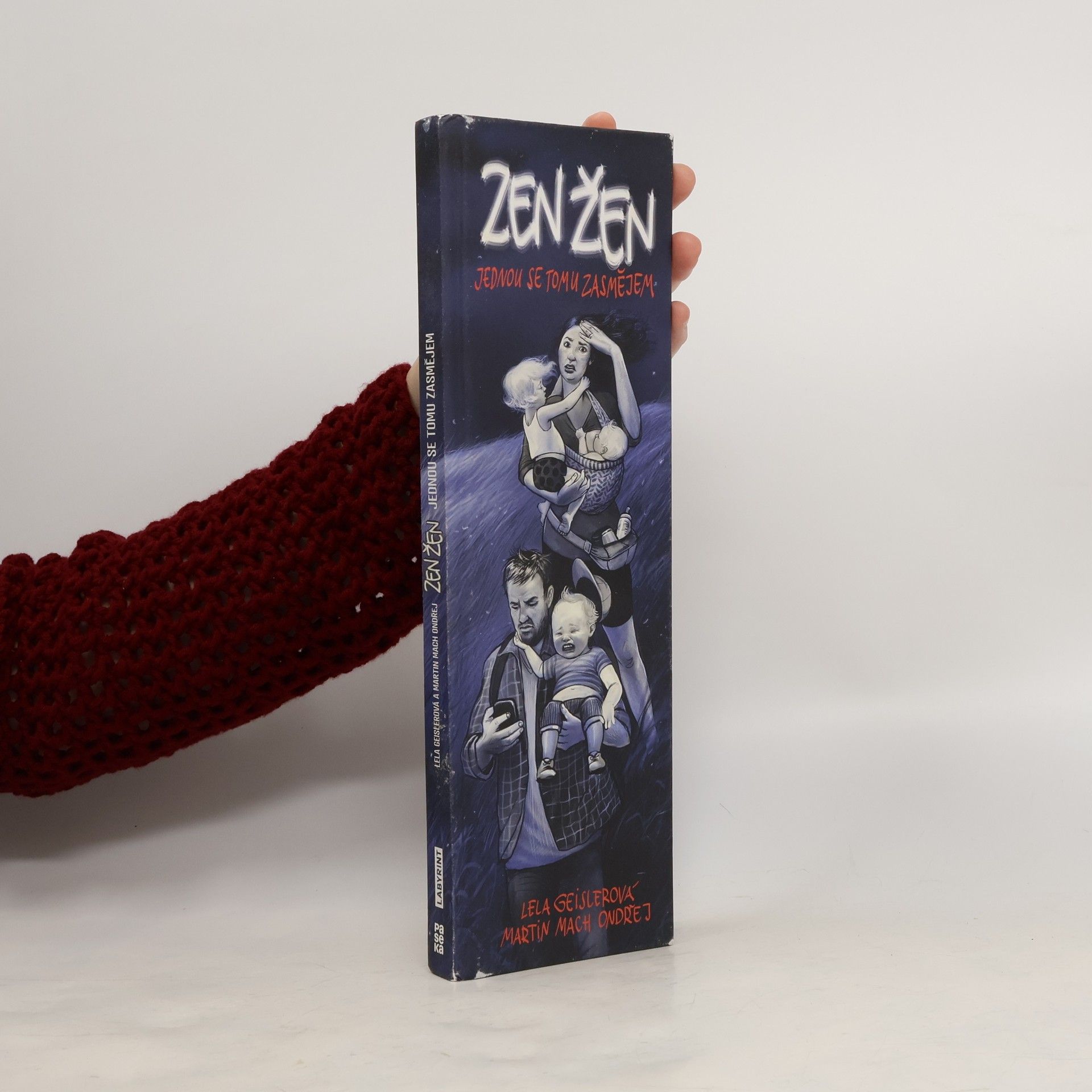 Zen žen : jednou se tomu zasmějem