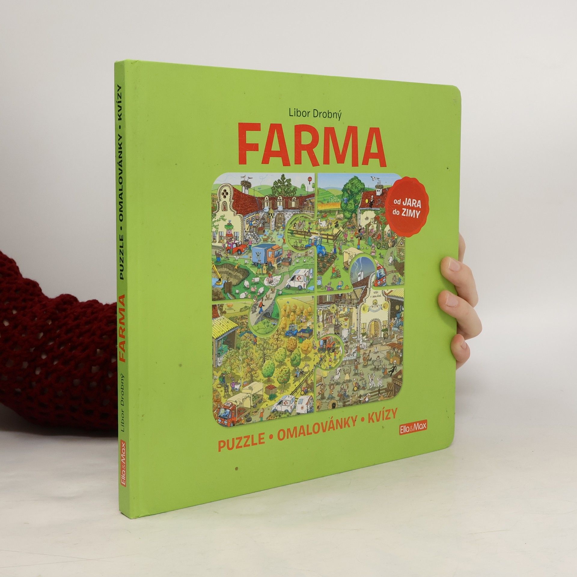 Libor Drobný Farma : puzzle, omalovánky, kvízy : od jara do zimy
