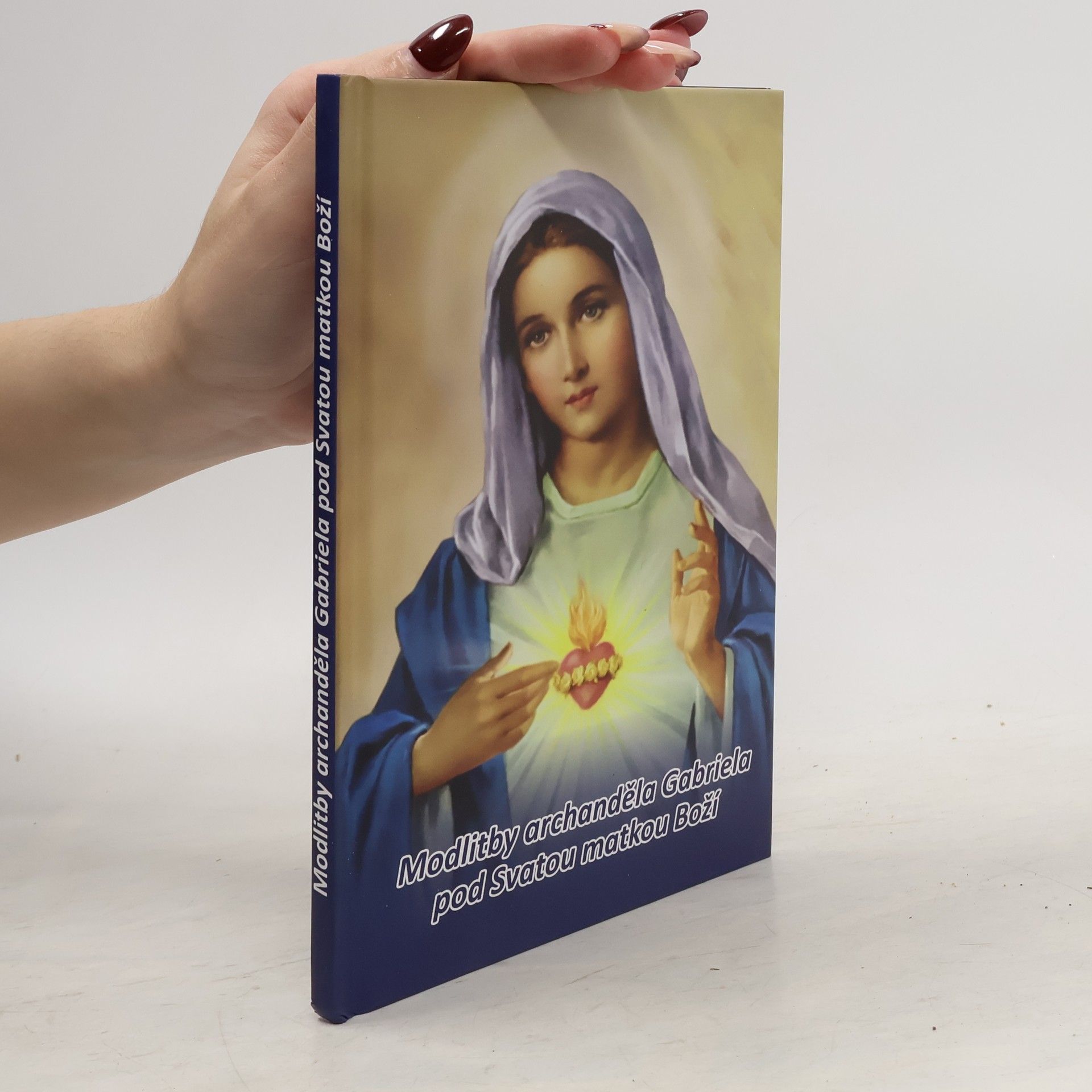 Marek Gabriel Kiss Modlitby archanděla Gabriela pod Svatou matkou Boží