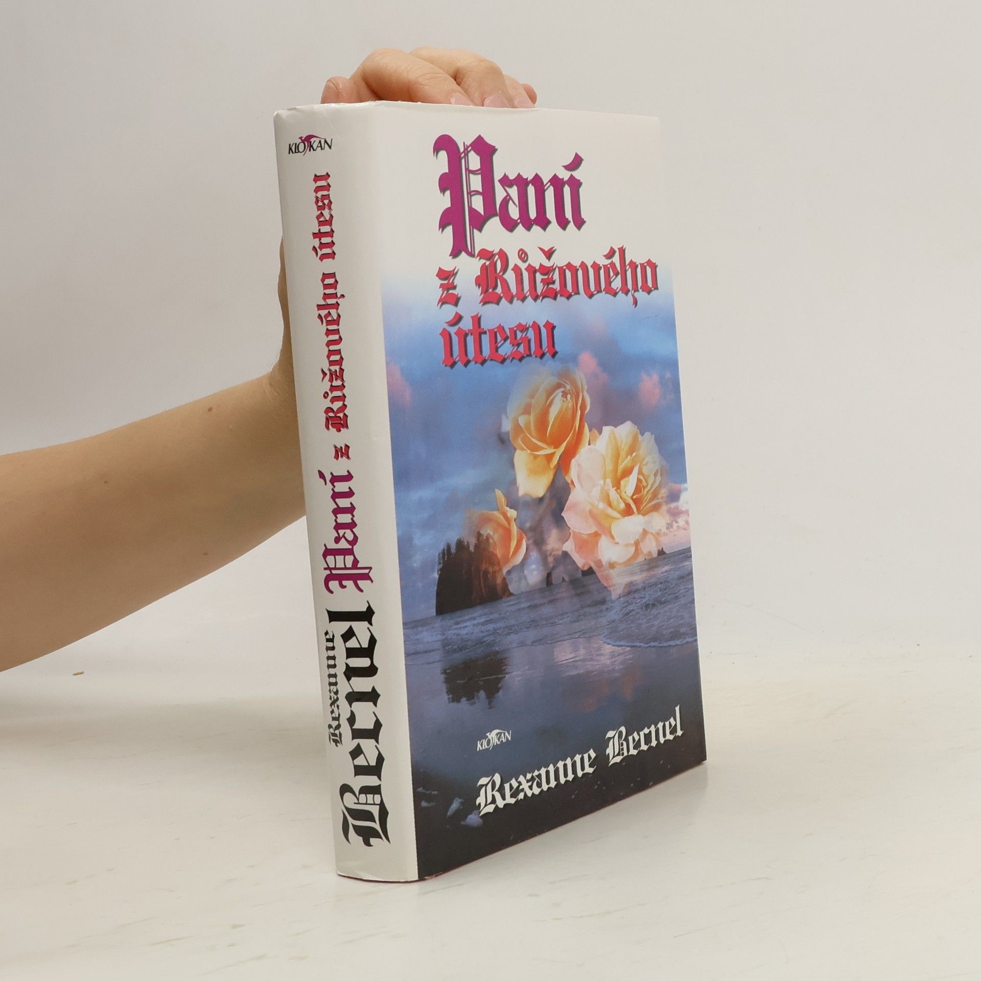 Rexanne Becnel Paní z Růžového útesu. 3. díl