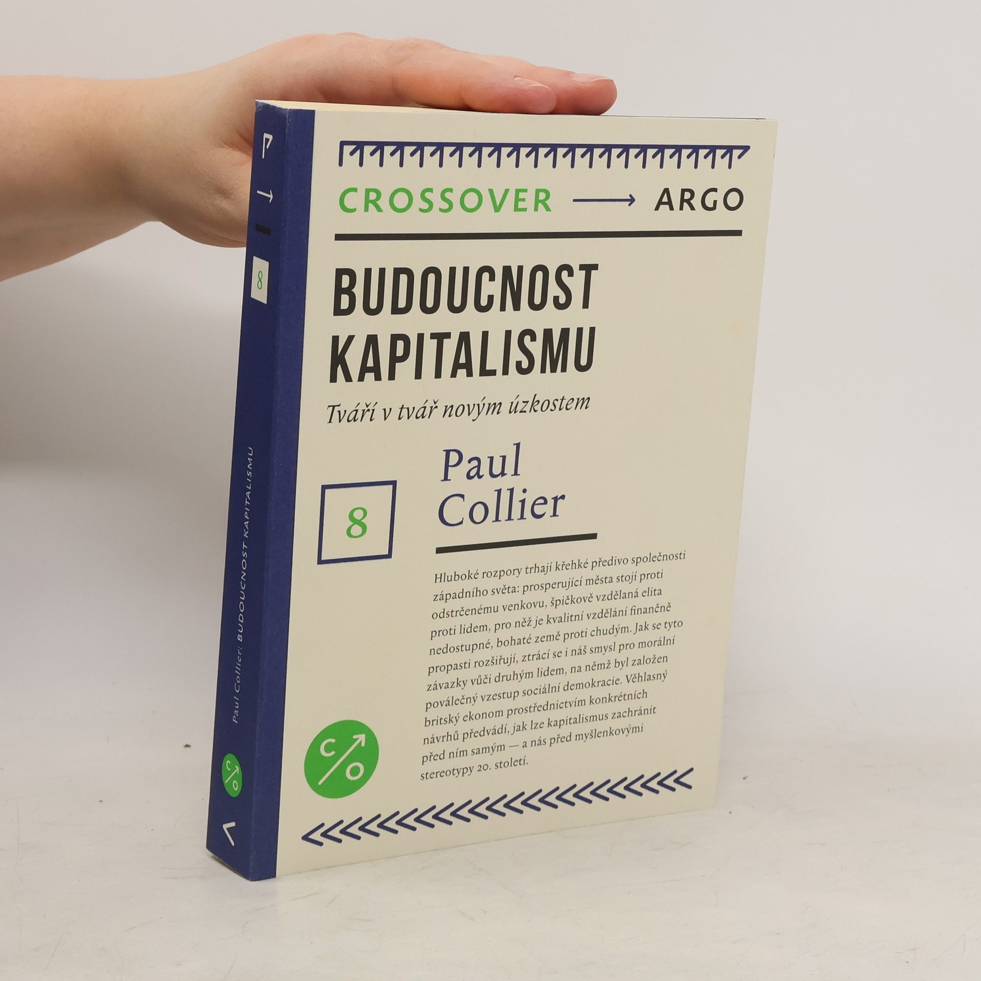 Paul Collier Budoucnost kapitalismu: Tváří v tvář novým úzkostem