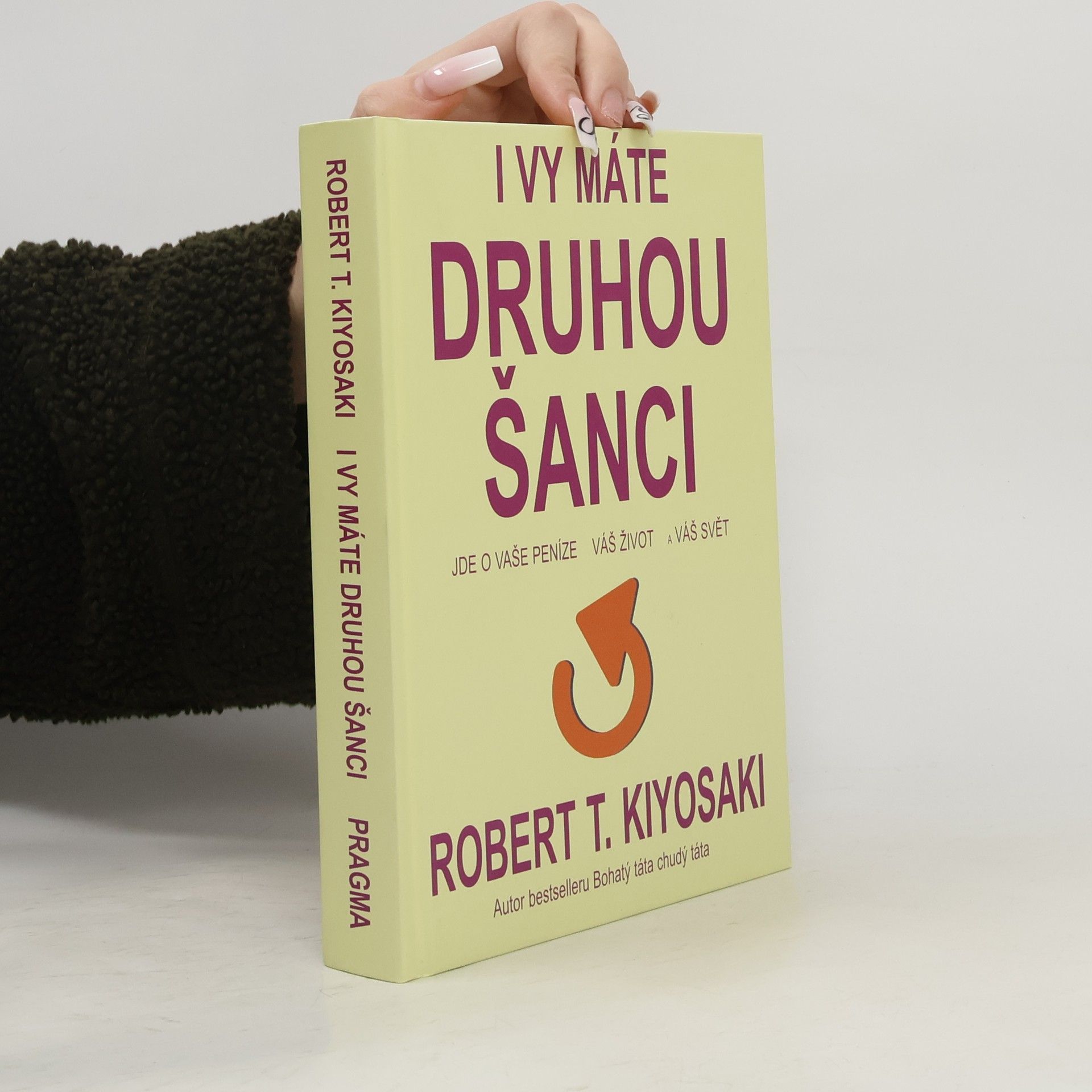 Robert Kiyosaki I vy máte druhou šanci