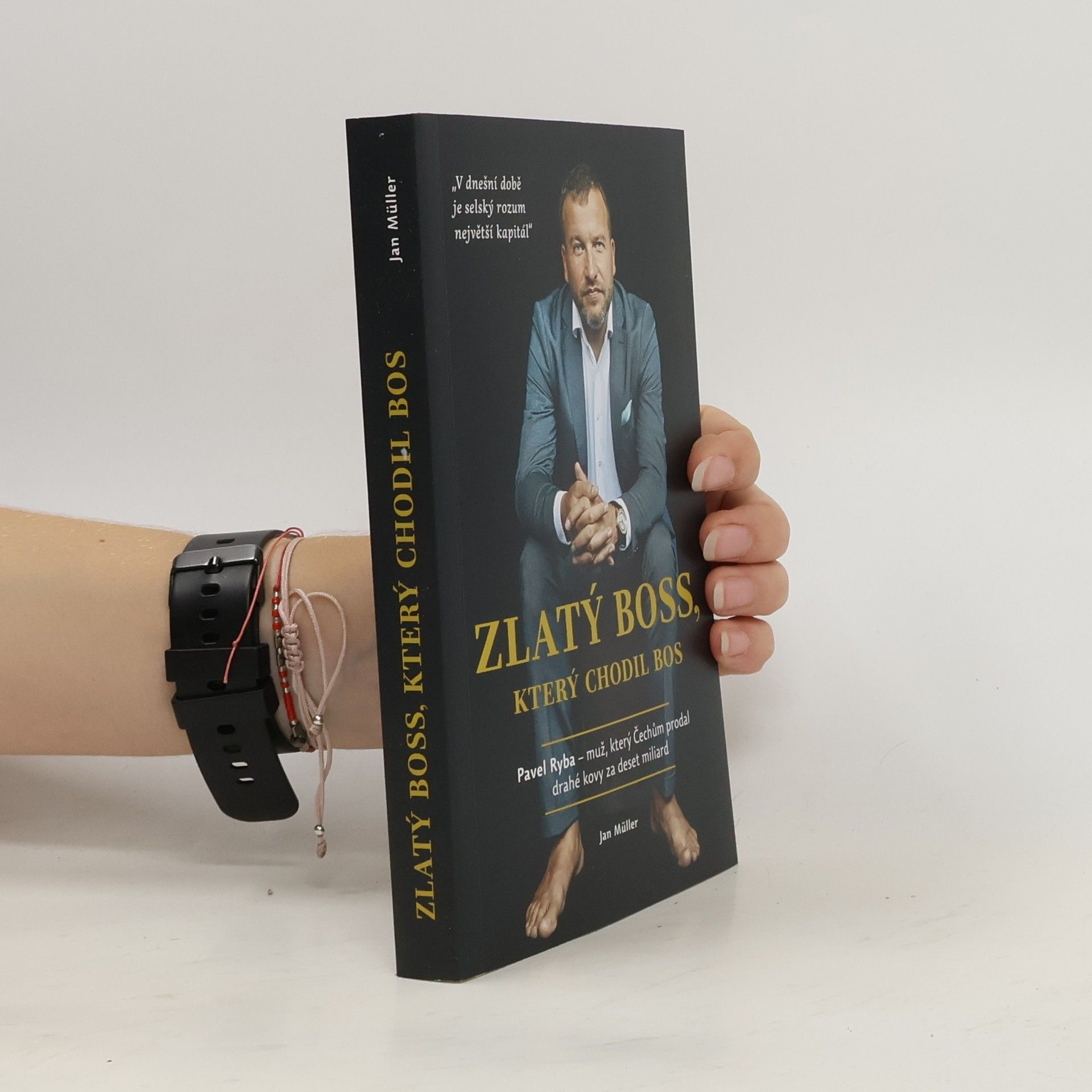 Jan-Werner Müller Zlatý boss, který chodil bos