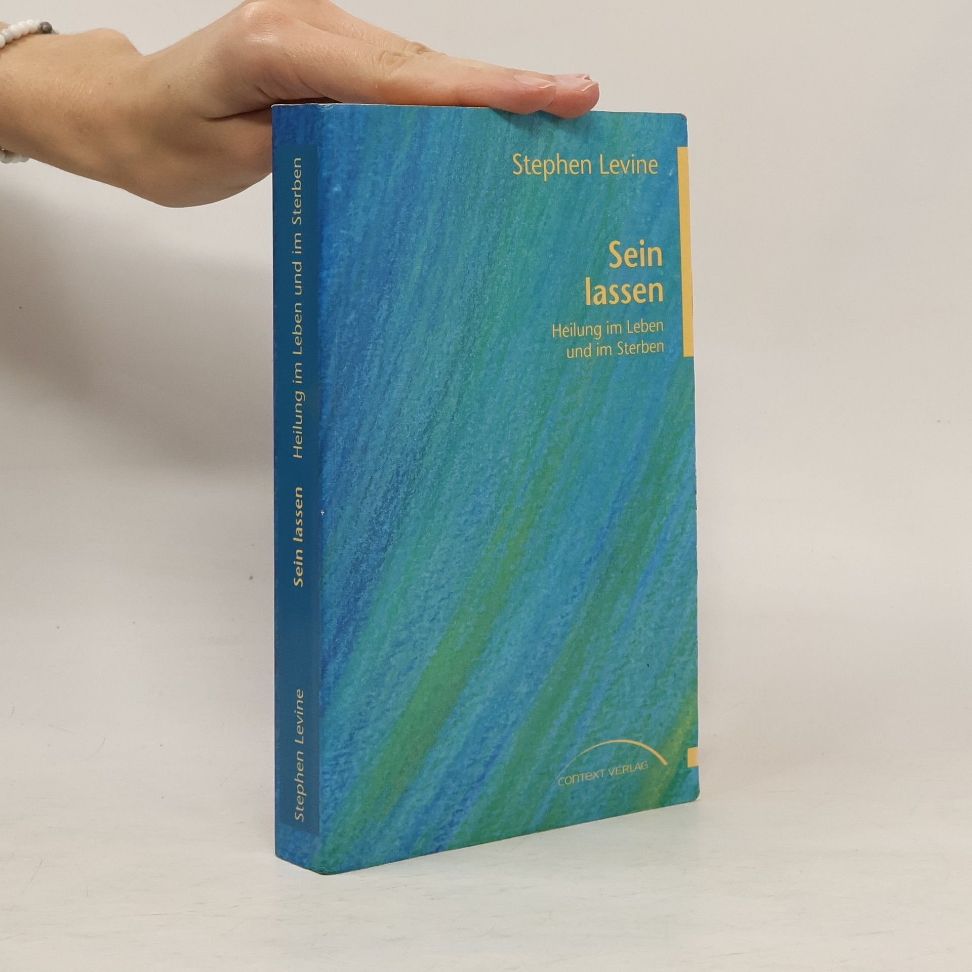 Stephen Levine Sein lassen