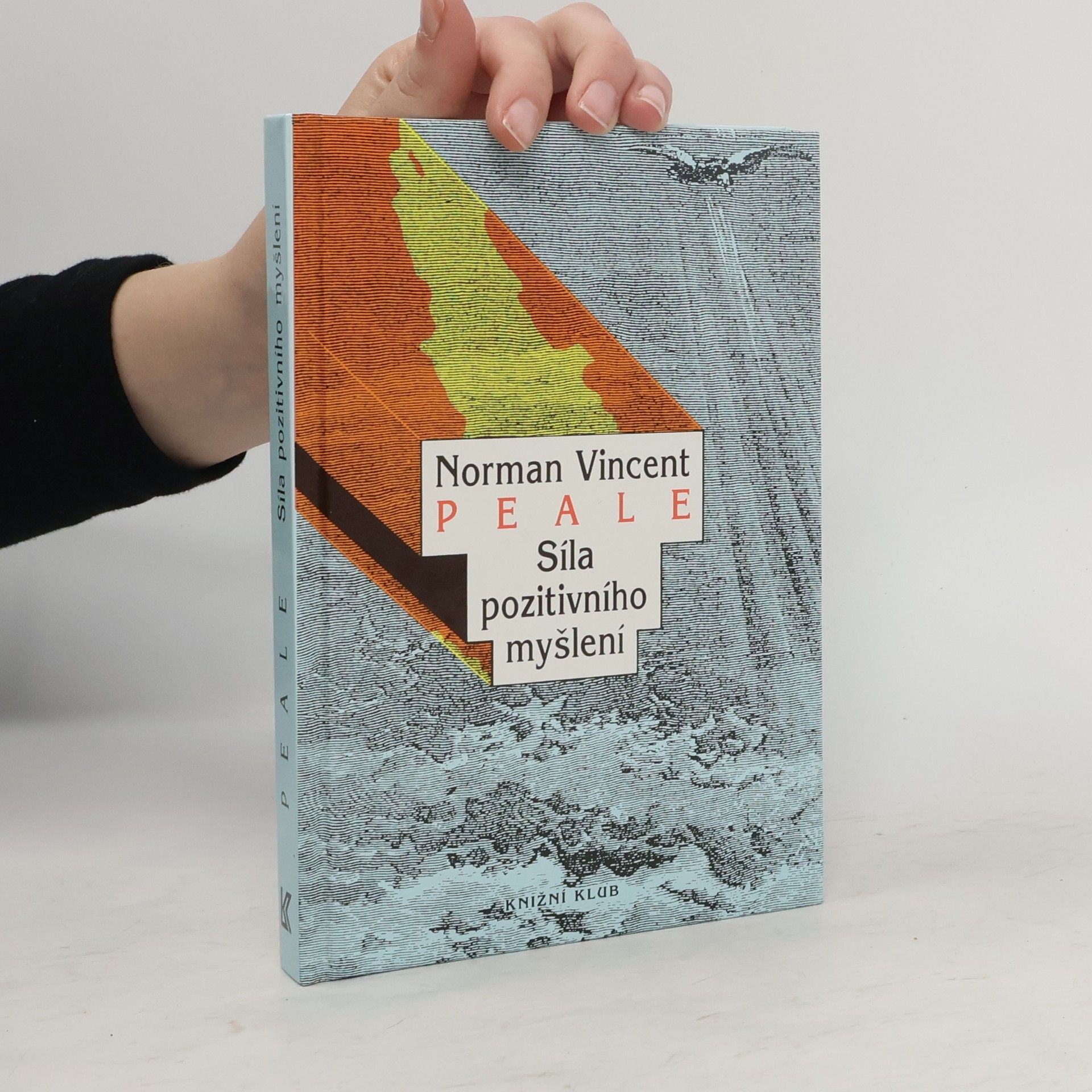 Norman Vincent Peale Síla pozitivního myšlení